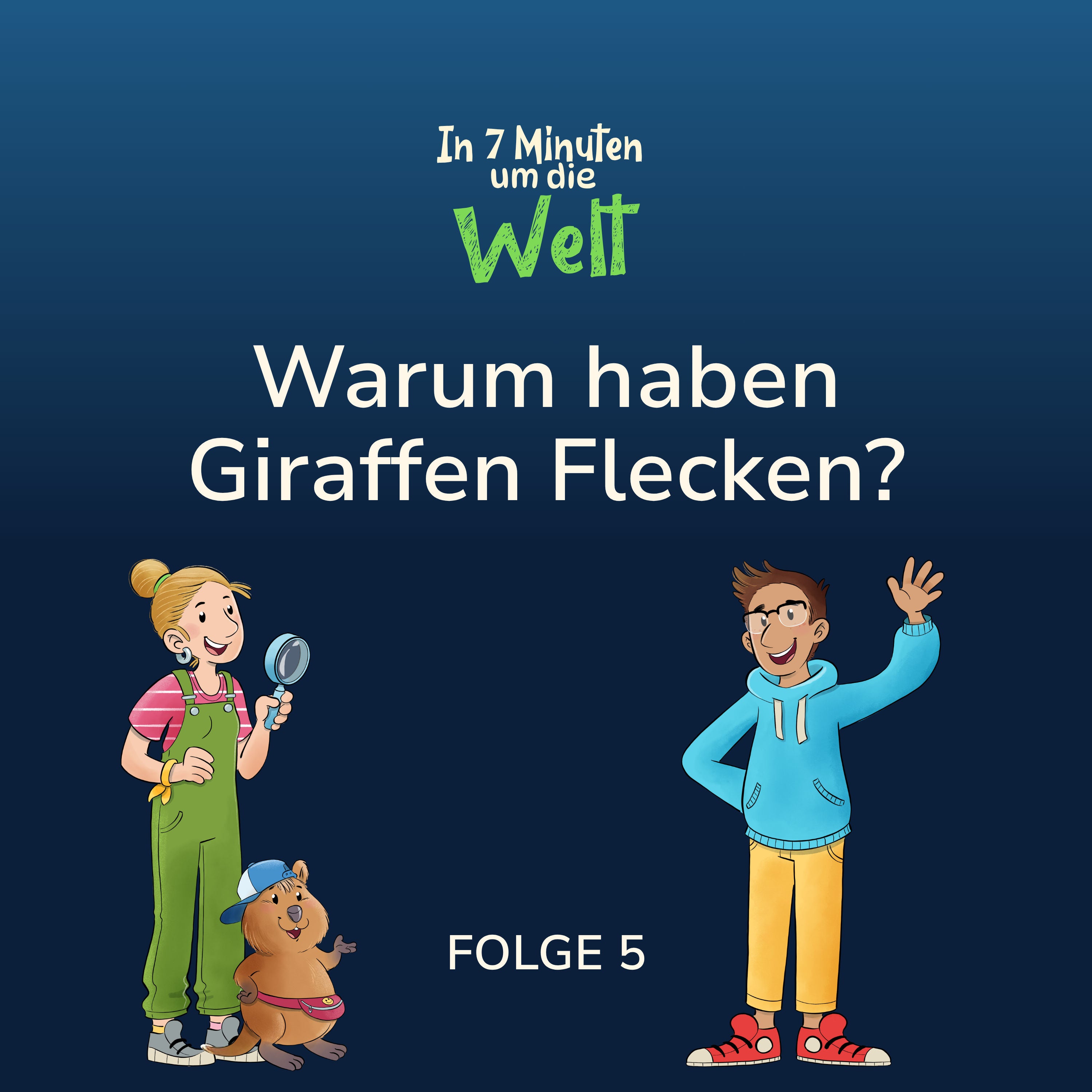 Folge 5 - Warum haben Giraffen Flecken?