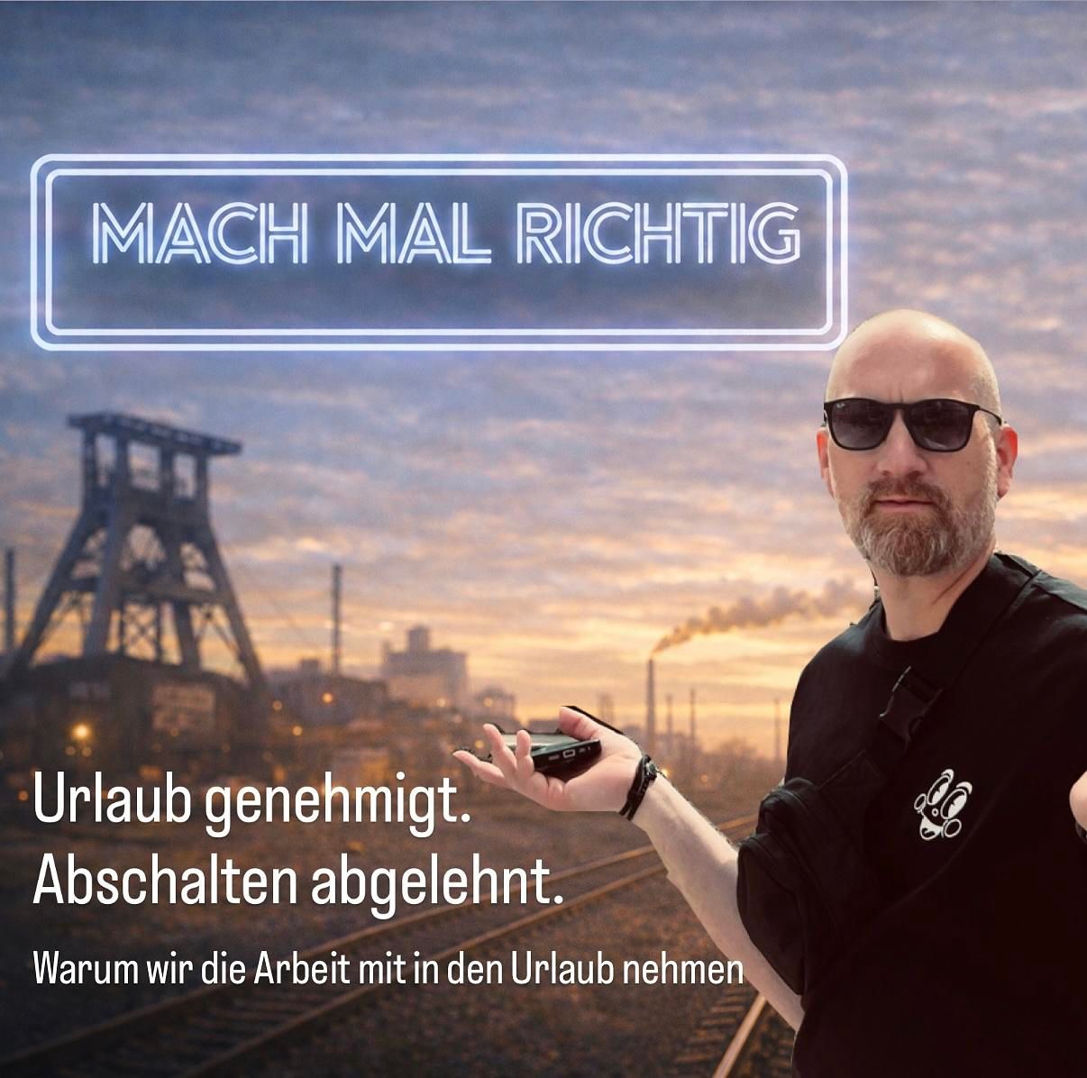 Mach mal ehrlich: Urlaub genehmigt. Abschalten abgelehnt.