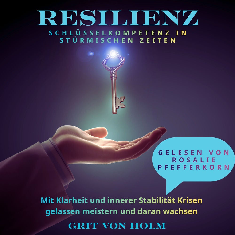 Resilienz Schlüsselkompetenz in stürmischen Zeiten
