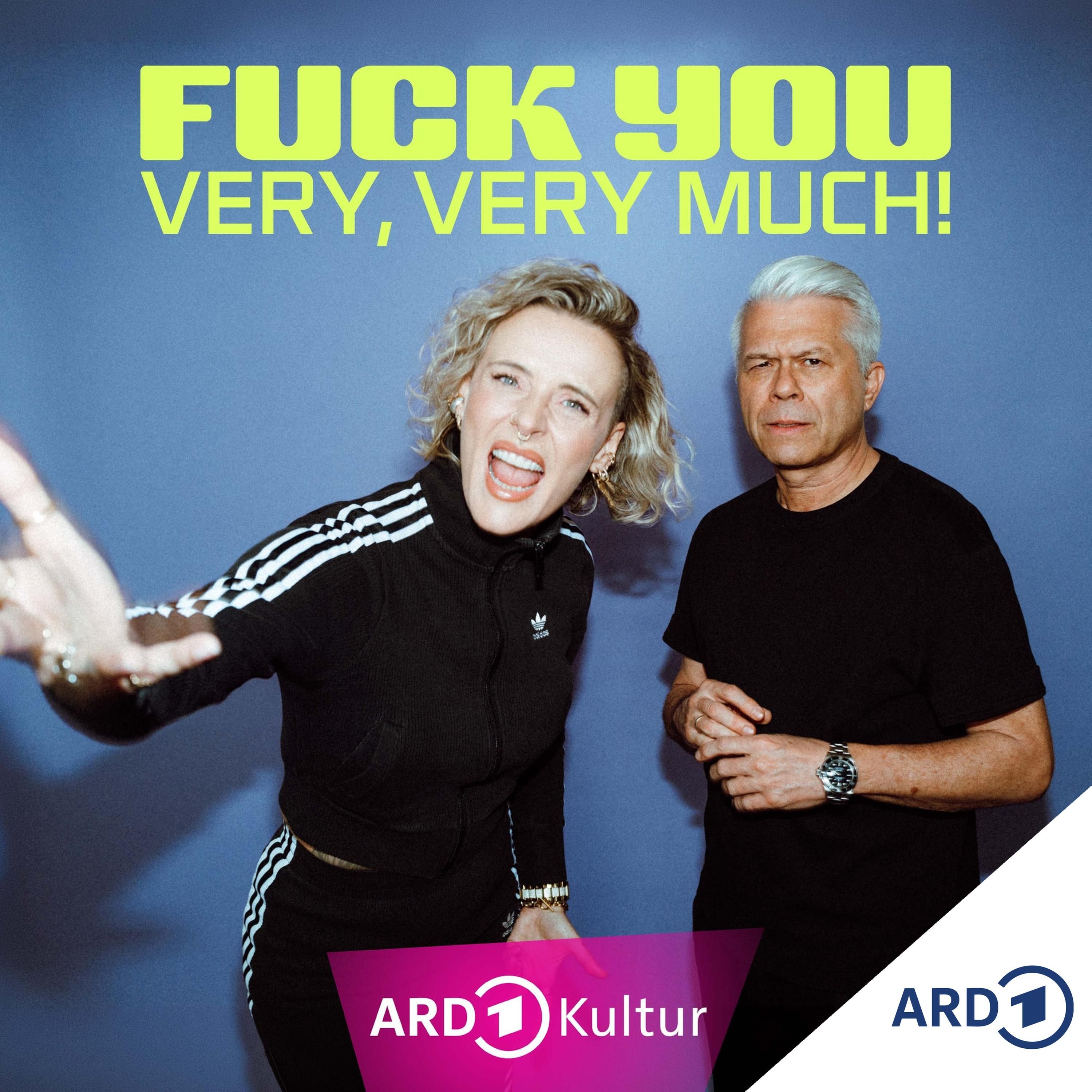 Podcast-Tipp: Fuck you very, very much!