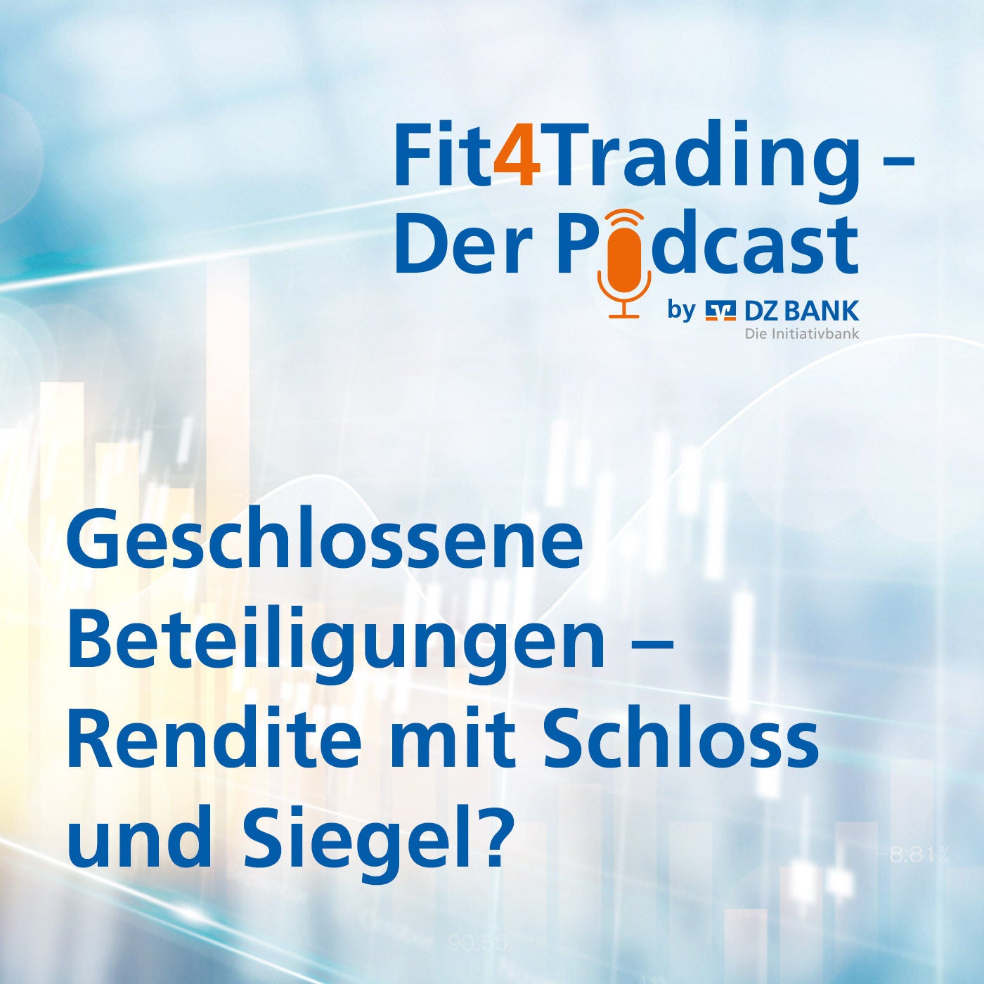 Fit4Trading #75: Geschlossene Beteiligungen - Rendite mit Schloss und Siegel?