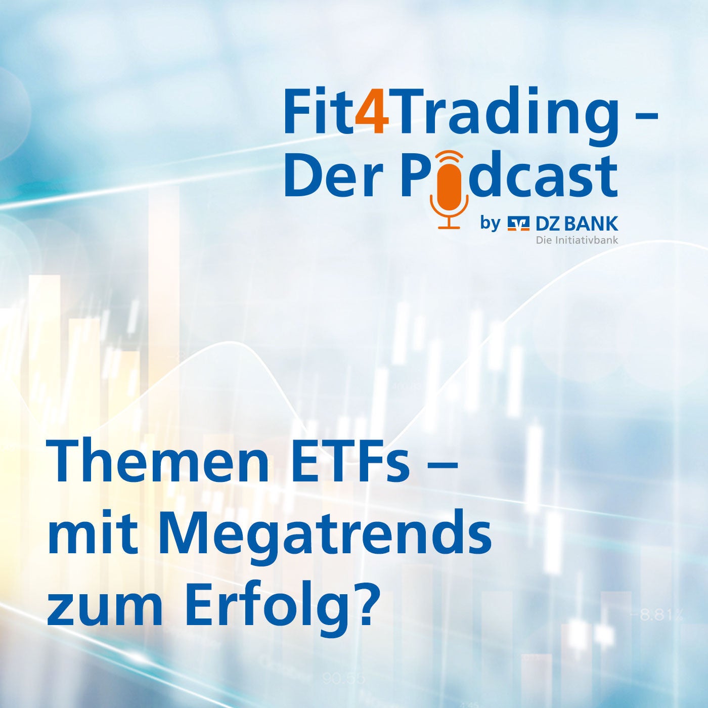 Fit4Trading #70: Themen ETFs - mit Megatrends zum Erfolg?