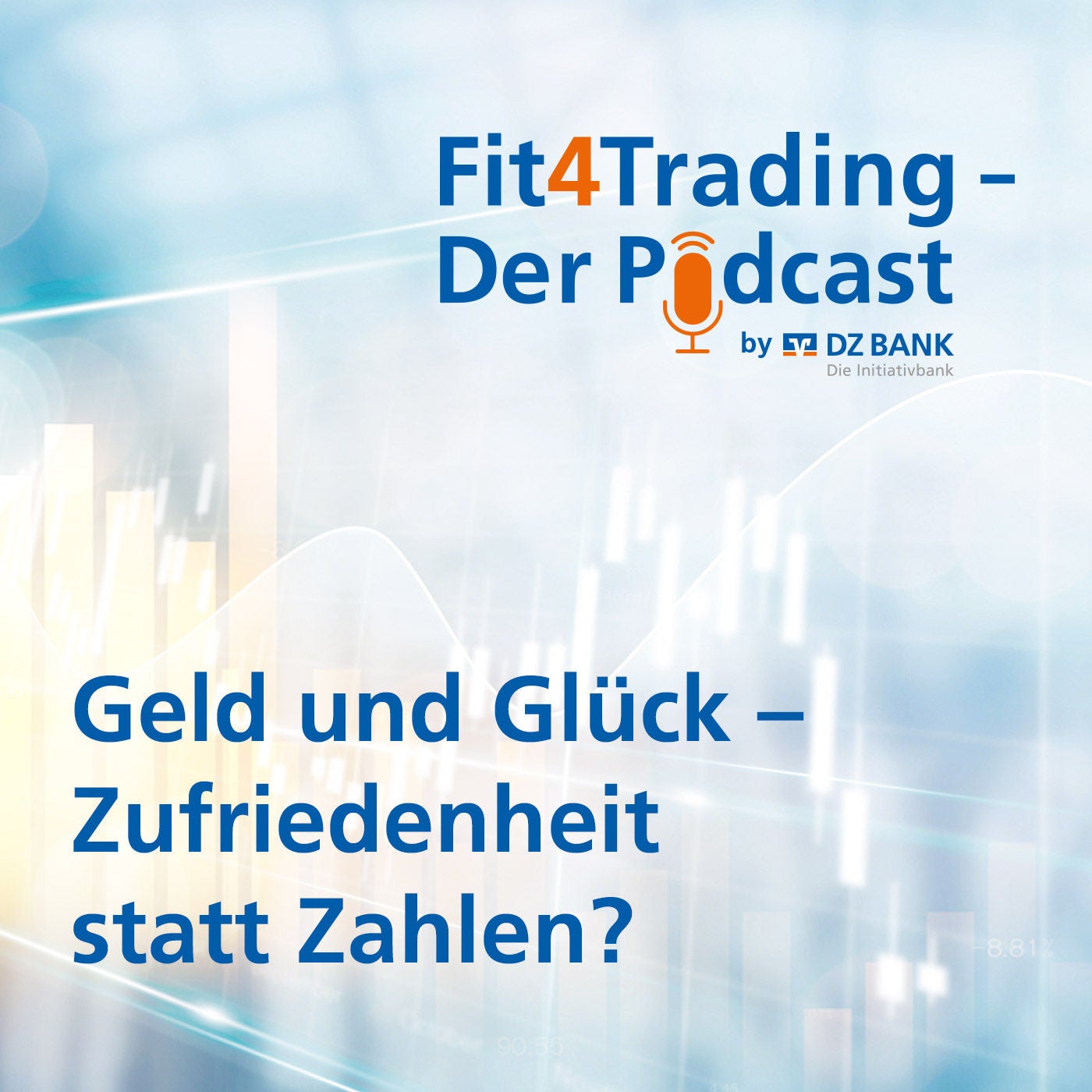 Fit4Trading #101: Geld und Glück - Zufriedenheit statt Zahlen?