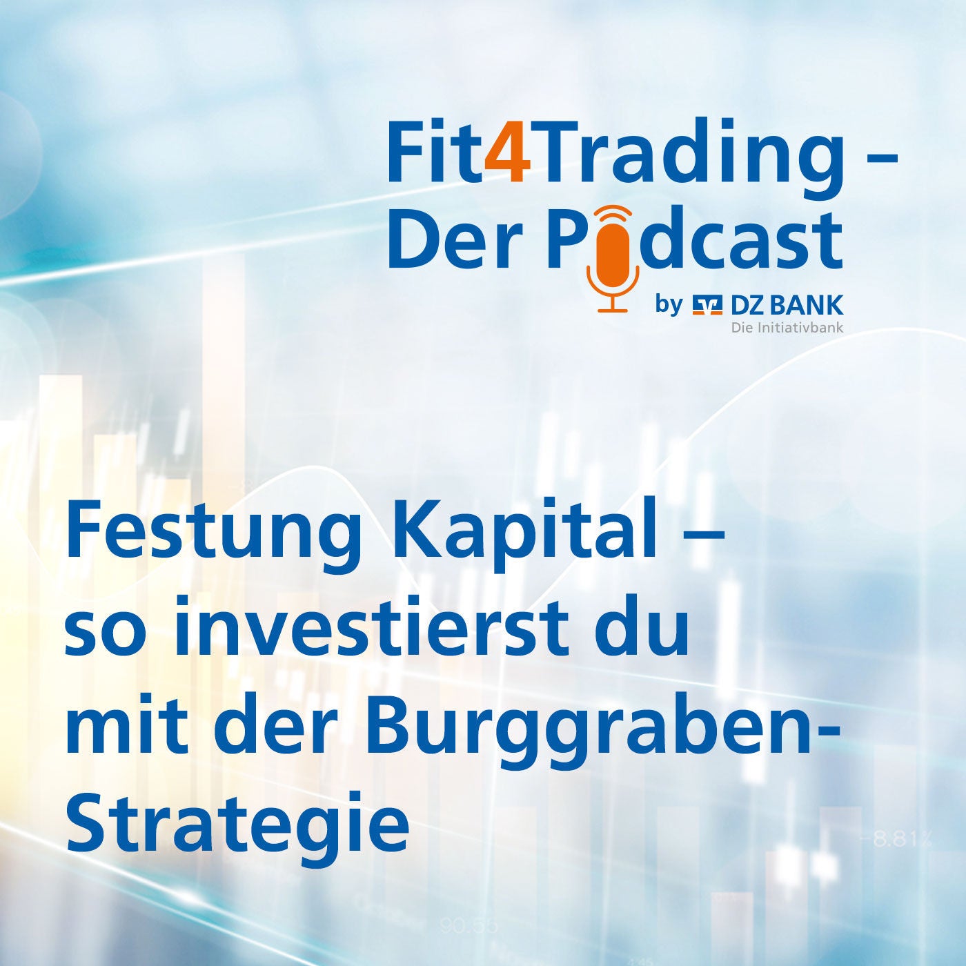 Fit4Trading #72: Festung Kapital - so investierst du mit der Burggraben-Strategie