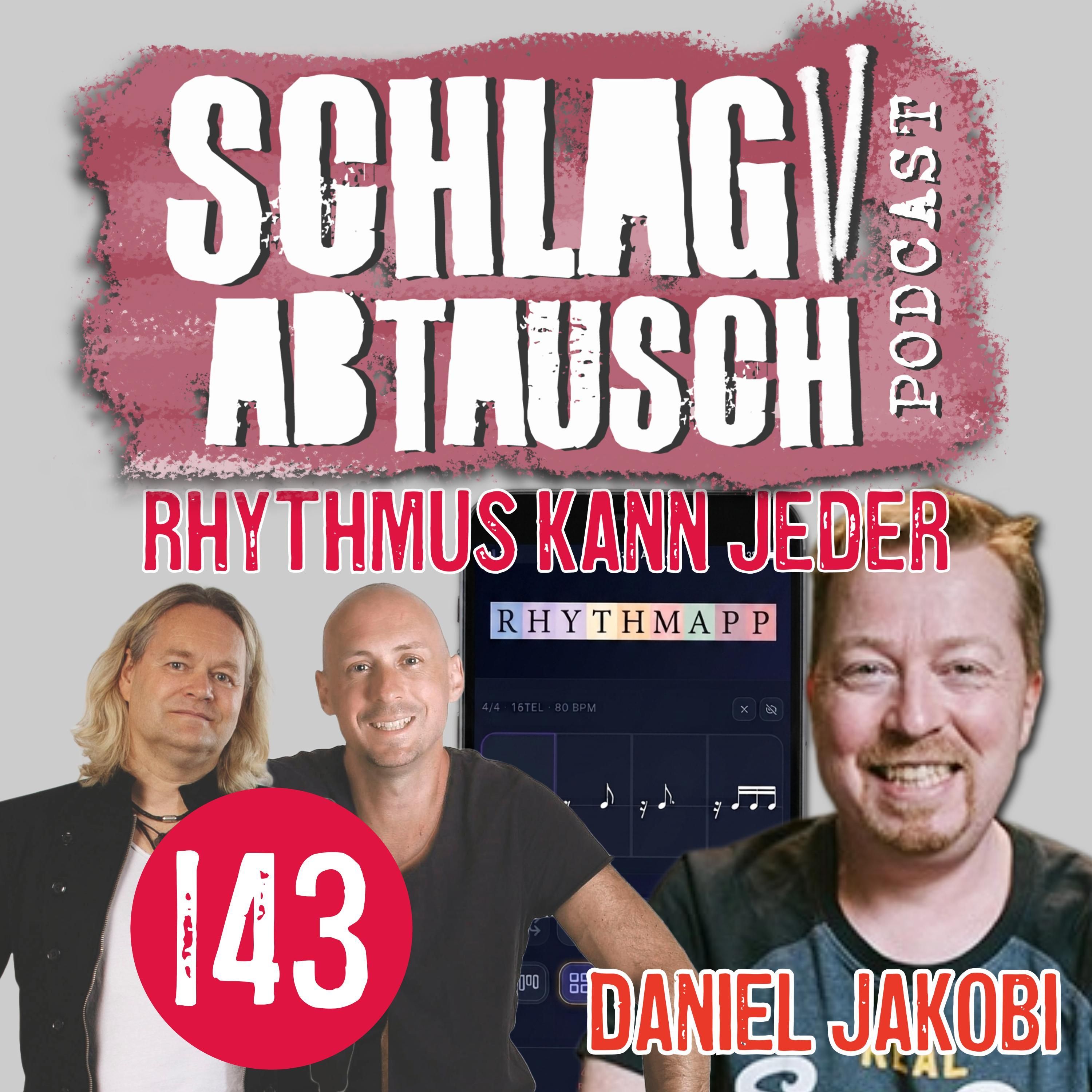 Rhythmus kann jeder: Daniel Jakobi im Talk - Podcast # 143