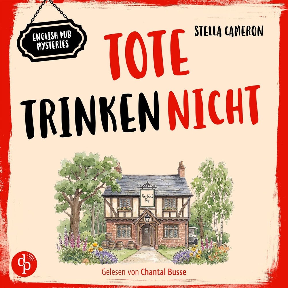 Tote trinken nicht | Cosy Crime Hörbuch - English Pub Mysteries, Band 1