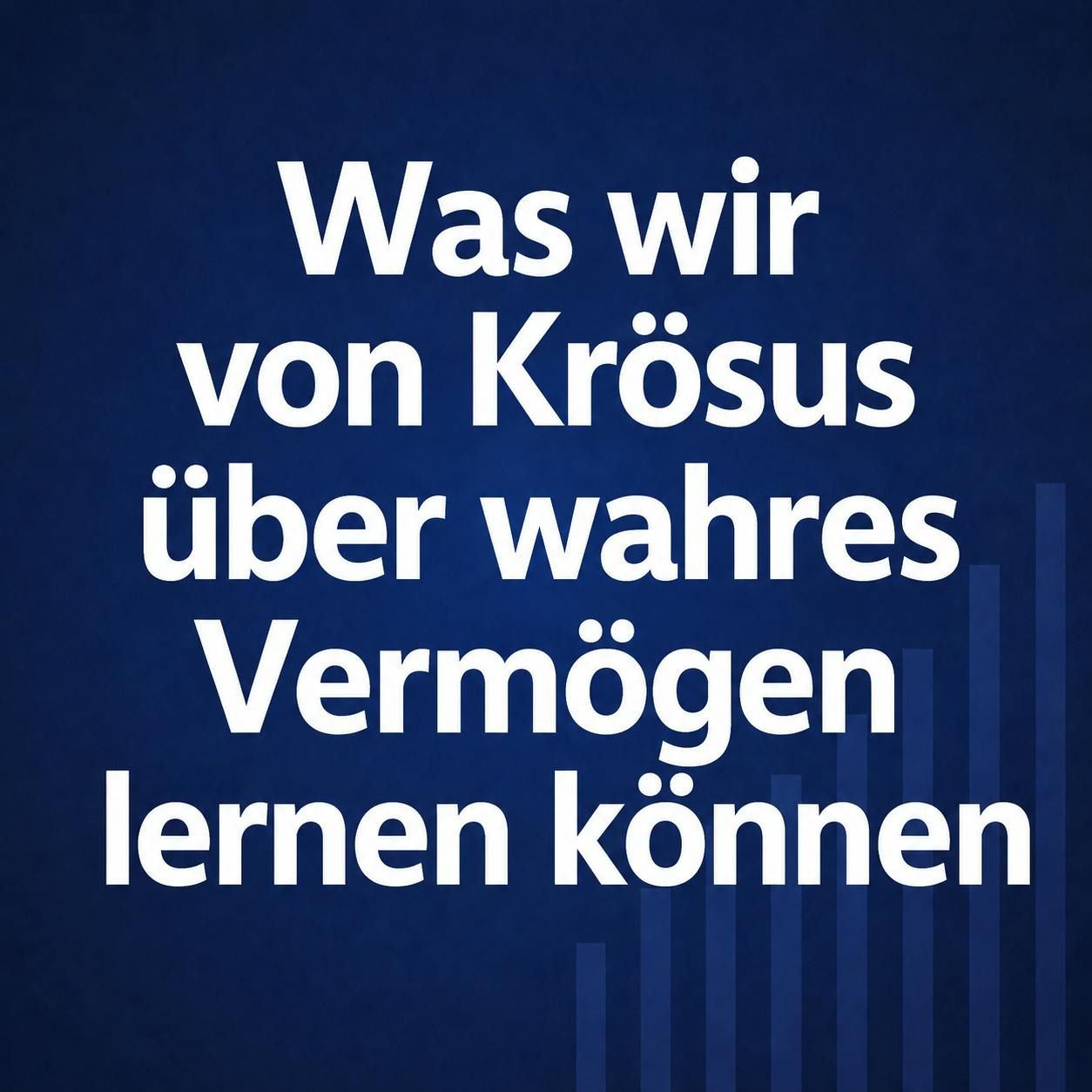 König Krösus & der größte Irrtum der Finanzwelt #150