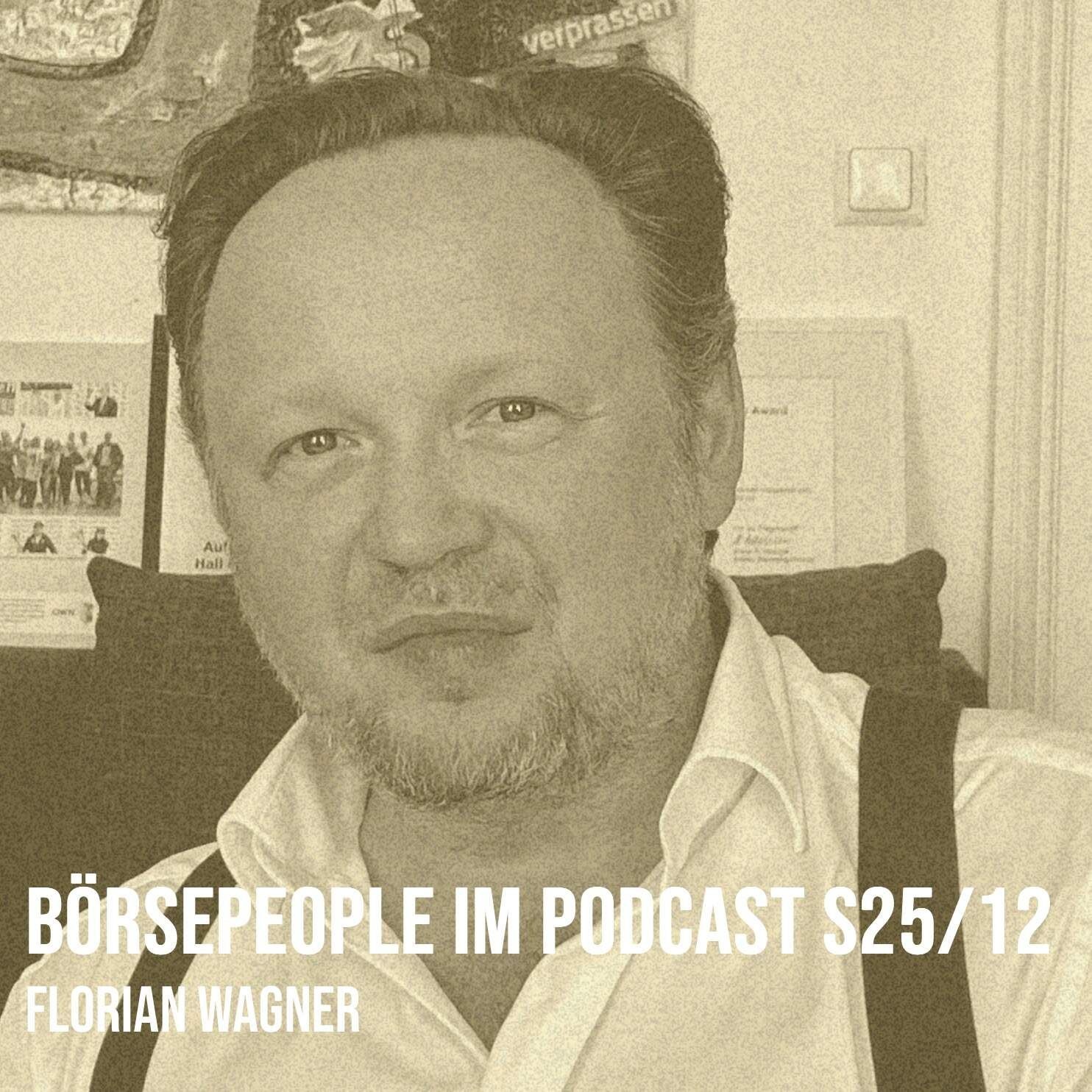 Börsepeople im Podcast S25/12: Florian Wagner