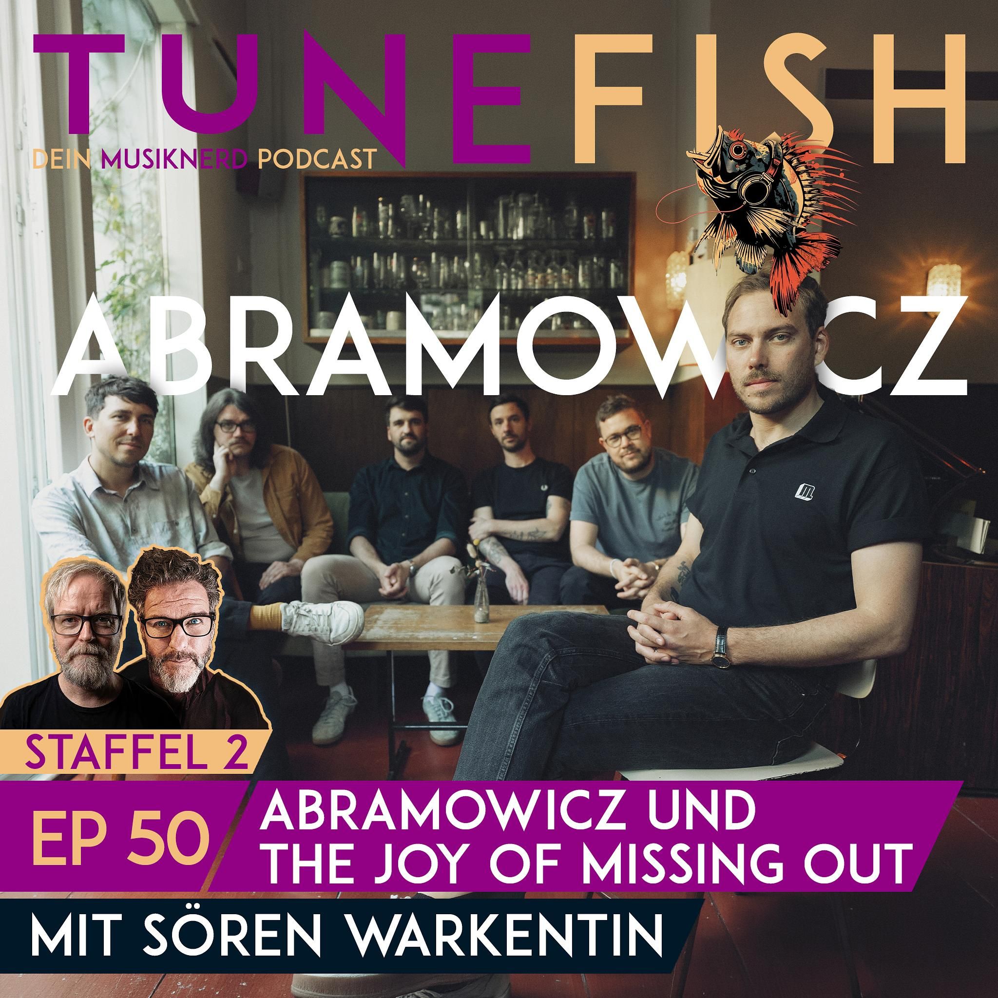 Episode 50 | ABRAMOWICZ und "The Joy Of Missing Out"