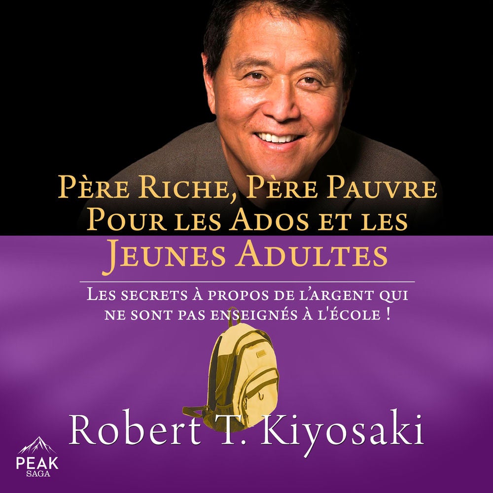 Père riche, père pauvre pour les ados et les jeunes adultes