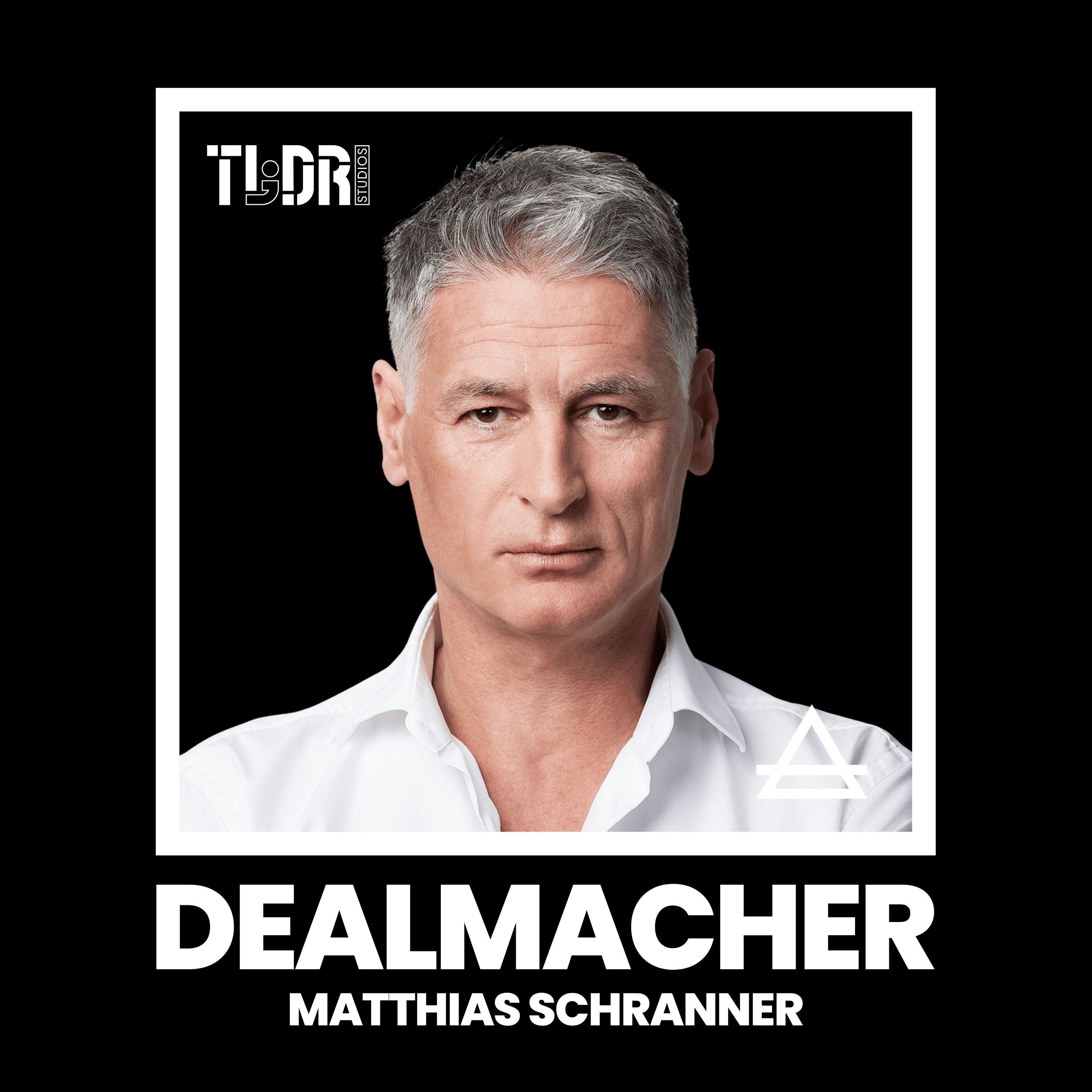 Matthias Schranner, Gründer Schranner Negotiation Institute – Die Verhandlungs-Masterclass (#15)