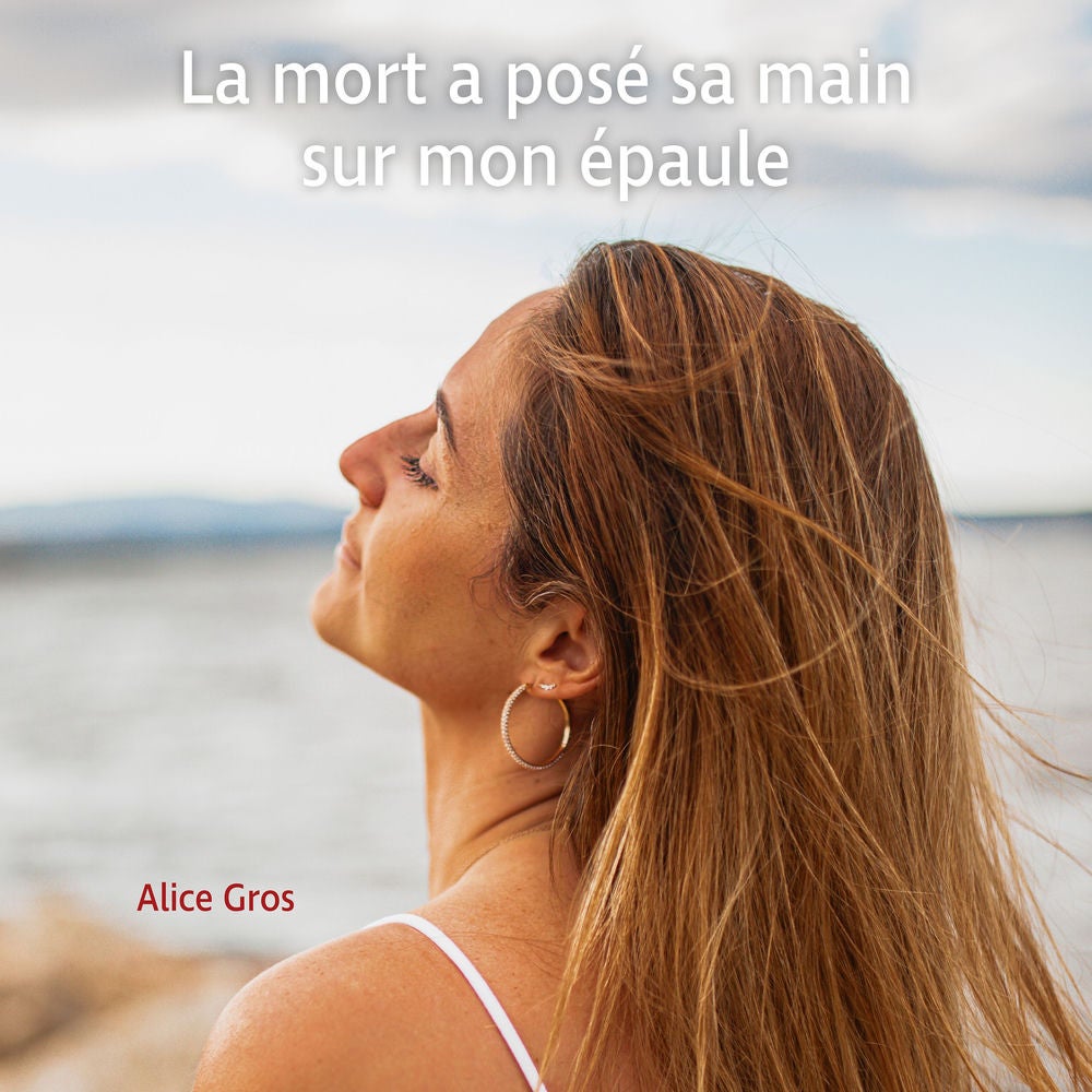 La mort a posé sa main sur mon épaule