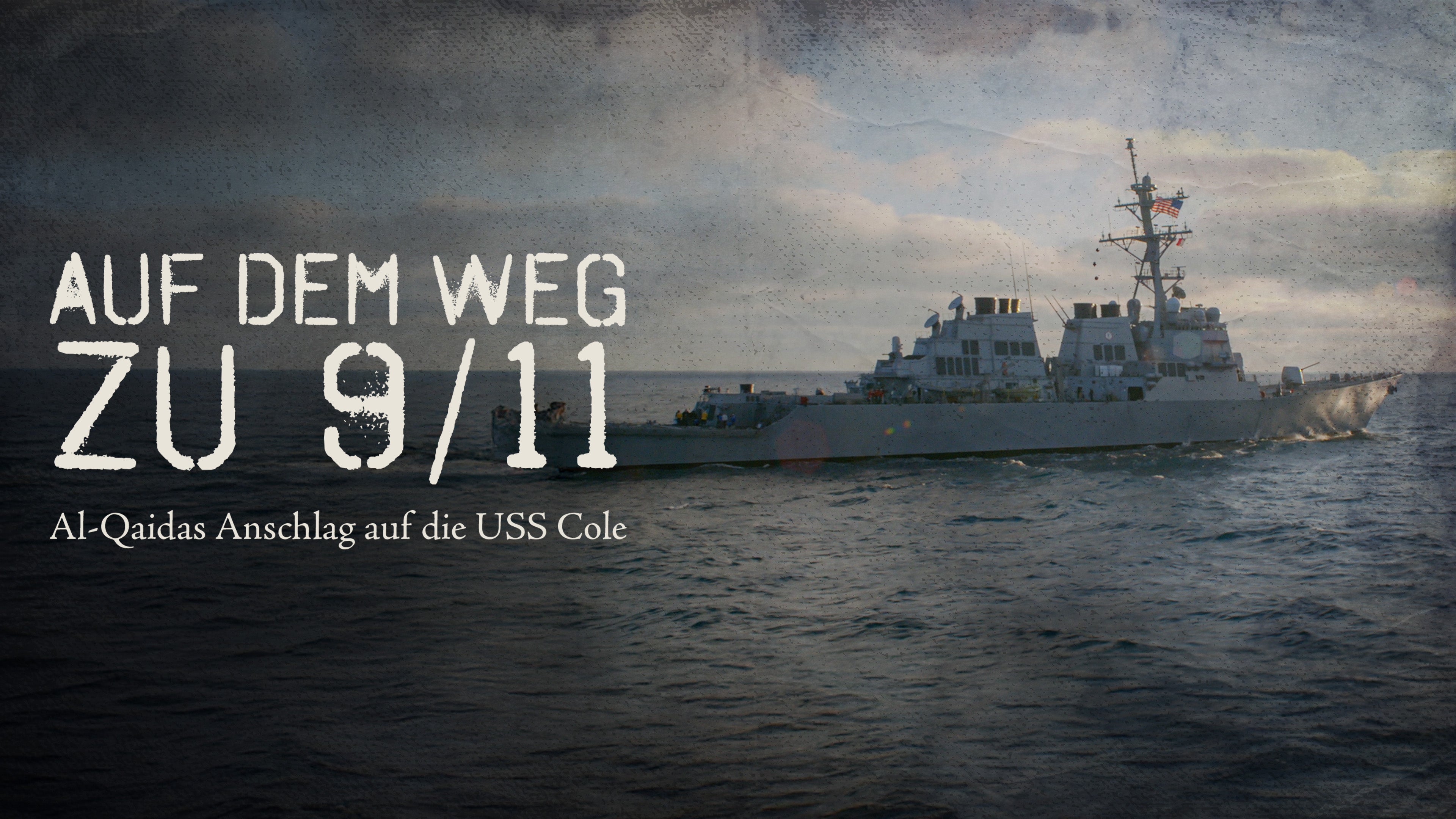 Auf dem Weg zu 9/11 - Al-Qaidas Anschlag auf die USS Cole