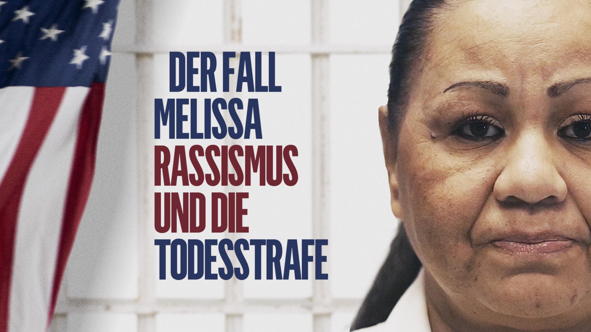 Der Fall Melissa - Rassismus und die Todesstrafe