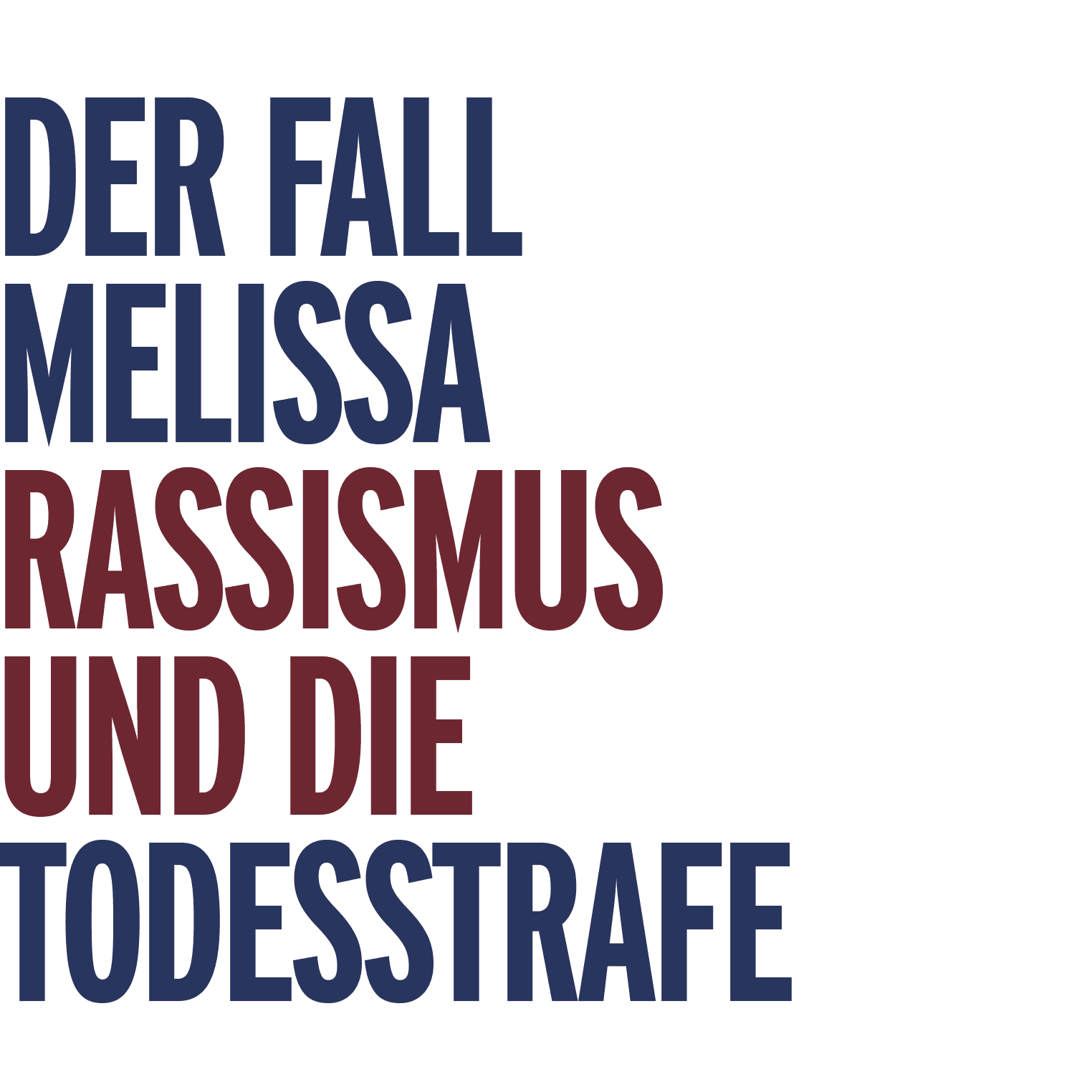 Der Fall Melissa - Rassismus und die Todesstrafe