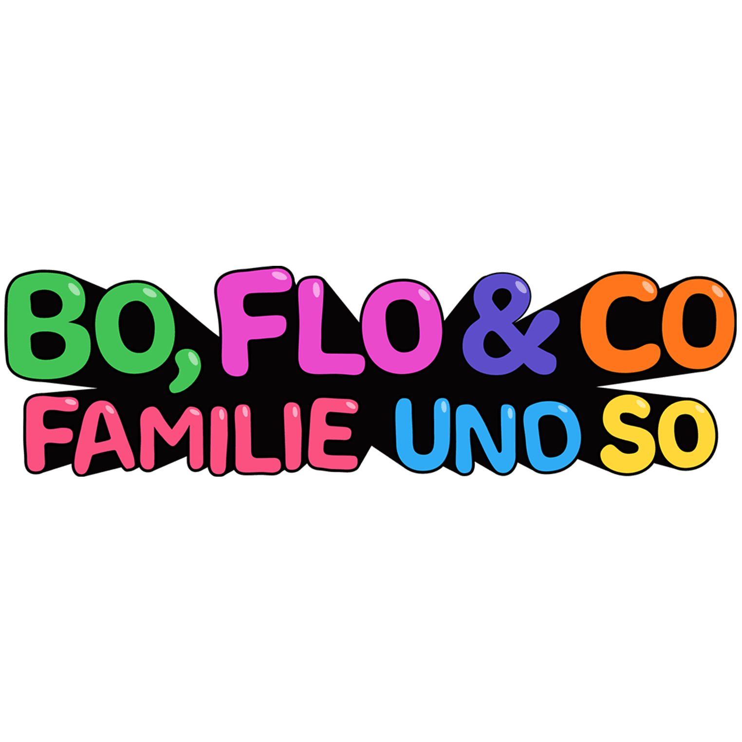 Bo, Flo & Co. - Familie und so