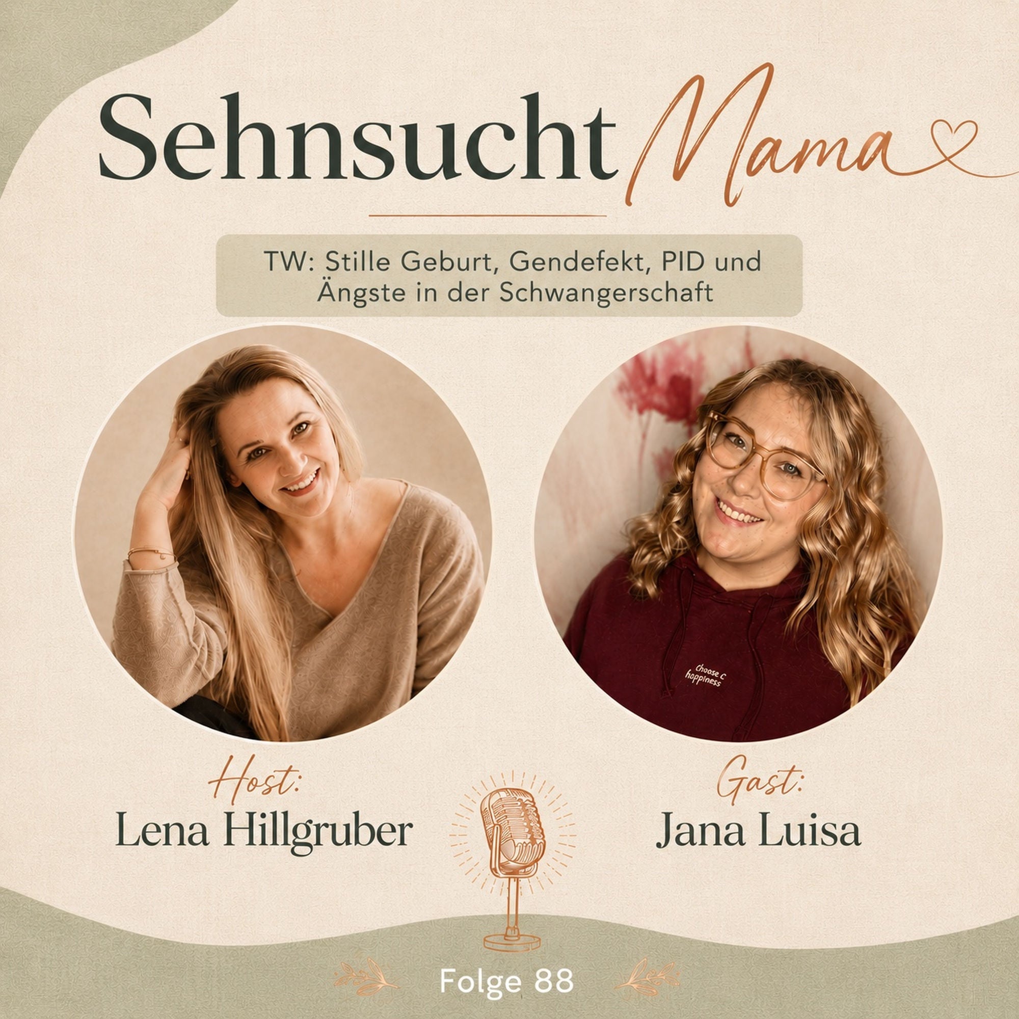 88. TW: Stille Geburt, Gendefekt, PID, Ängste in der Schwangerschaft und ein Kind unter dem Herzen