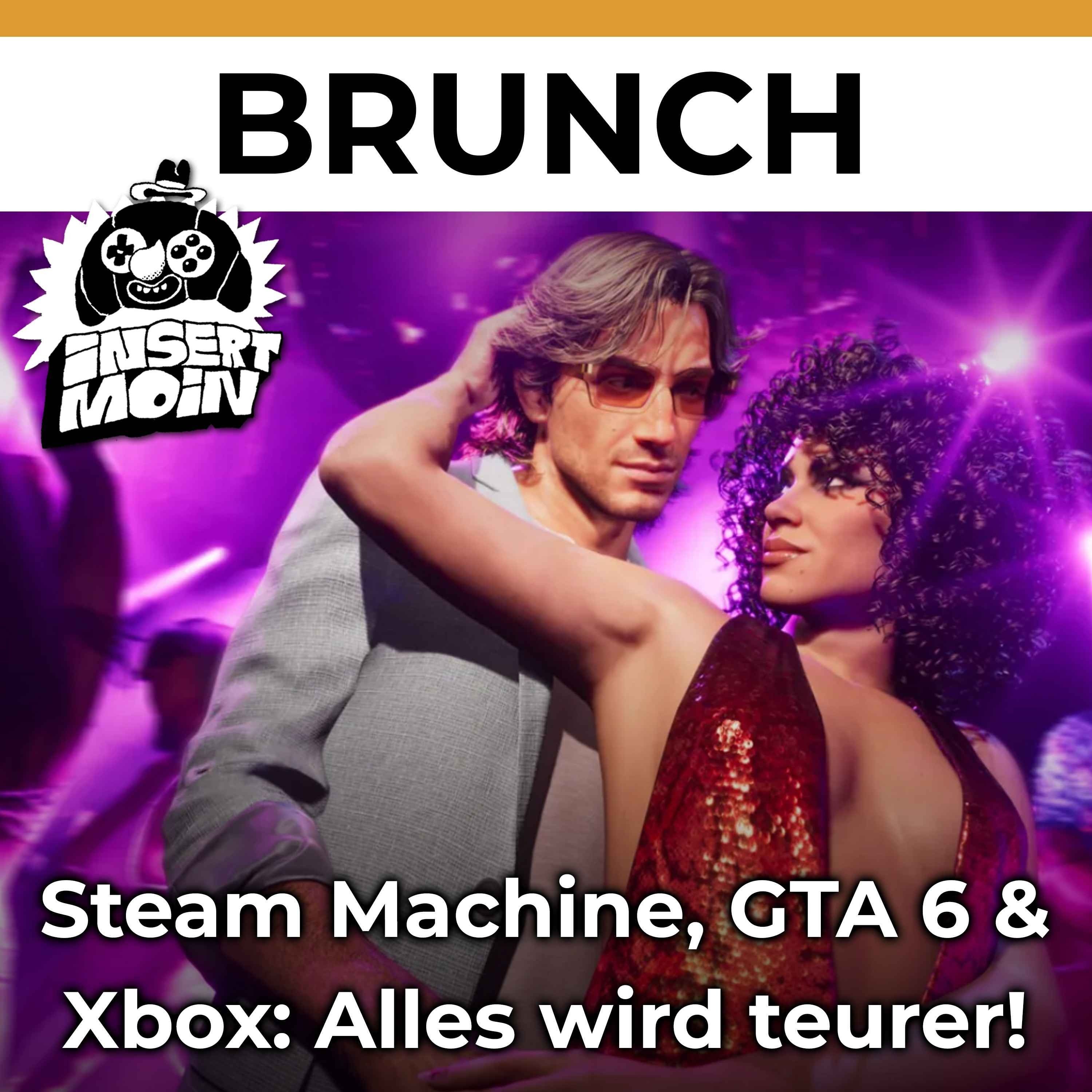 Brunch: Steam Machine, GTA 6 & Xbox: Alles wird teurer!