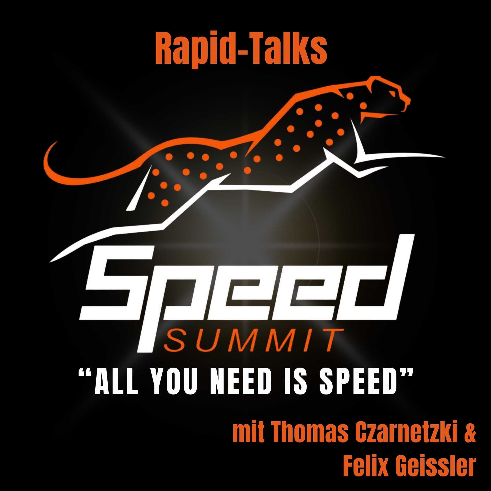 "All you need is Speed" Rapid-Talks by Speed-Summit