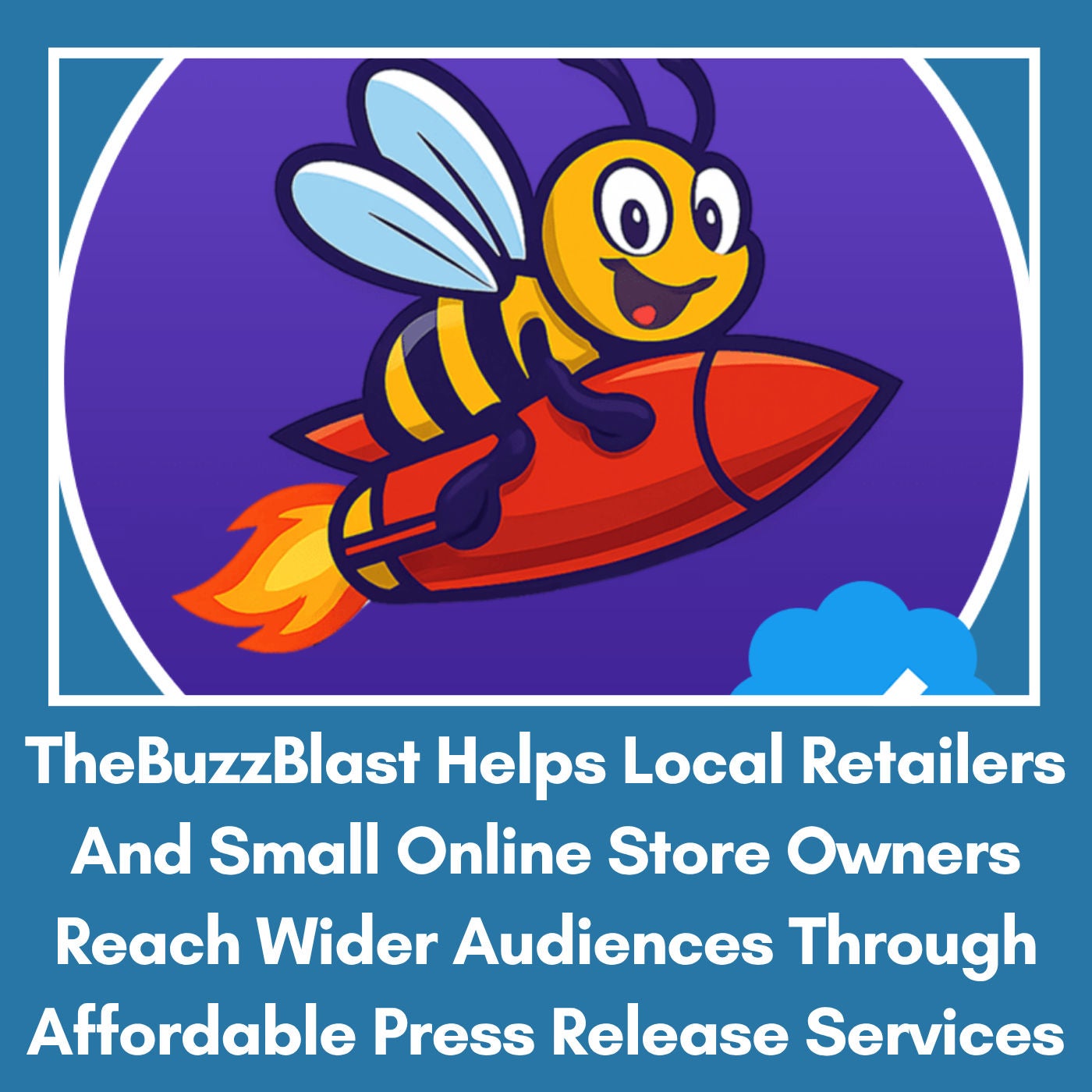 TheBuzzBlast Helps Local Retailers And Small Online Store Owners Reach Wider Audiences Through Affordable Press Release Services
