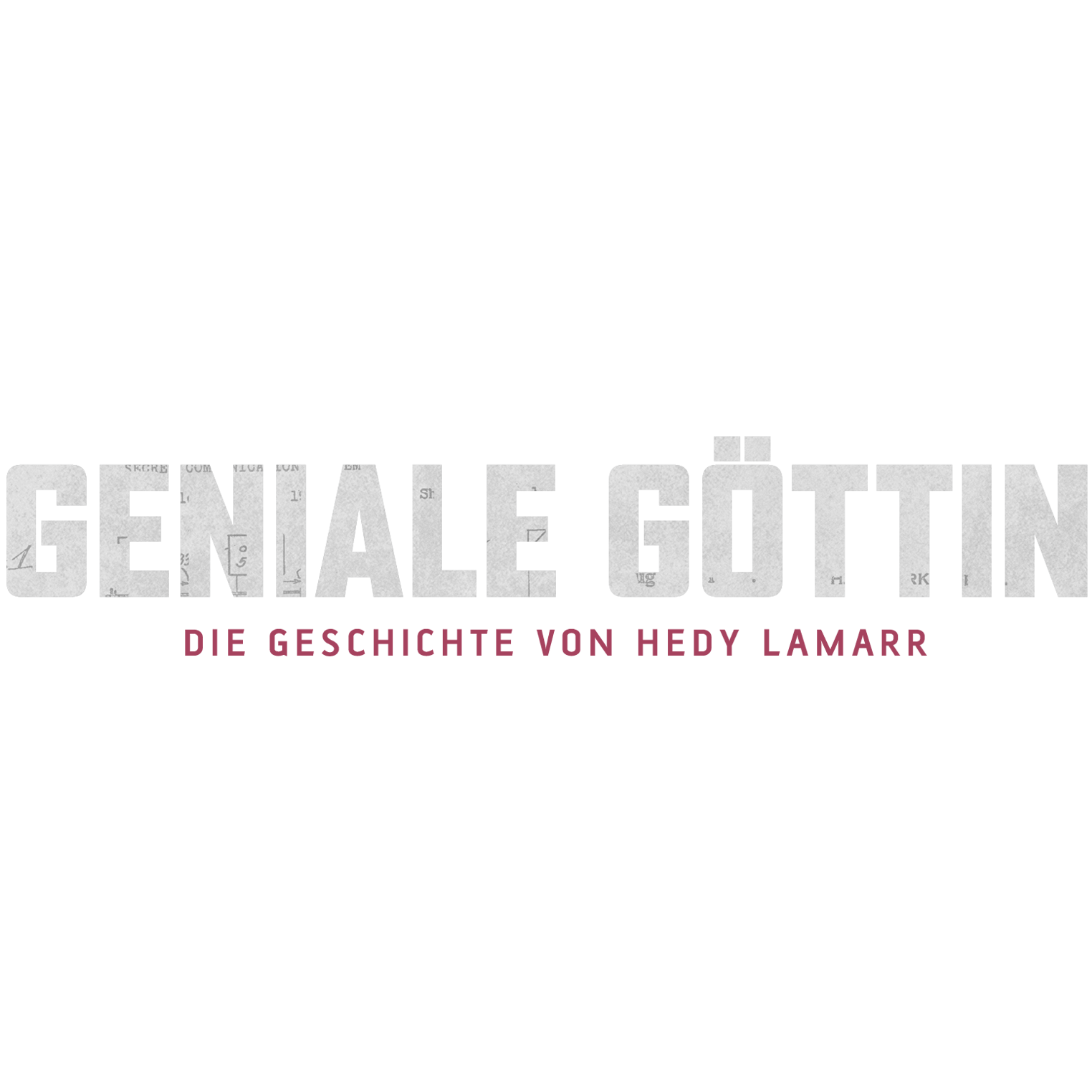 Geniale Göttin - Die Geschichte von Hedy Lamarr