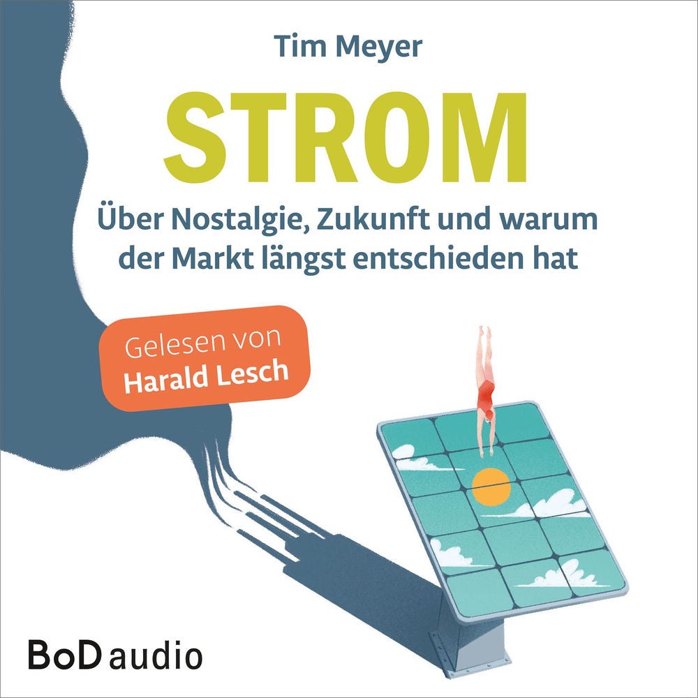 Strom - Über Nostalgie, Zukunft und warum der Markt längst entschieden hat