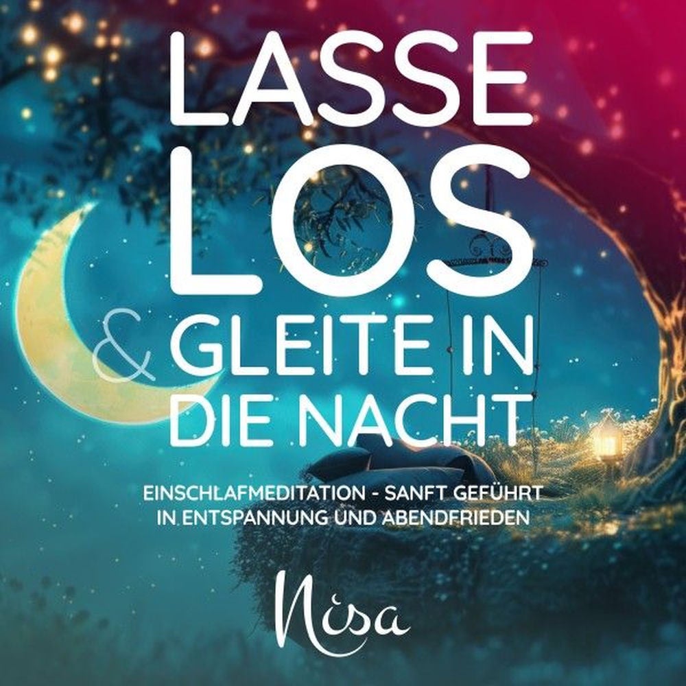 Lasse los & gleite in die Nacht
