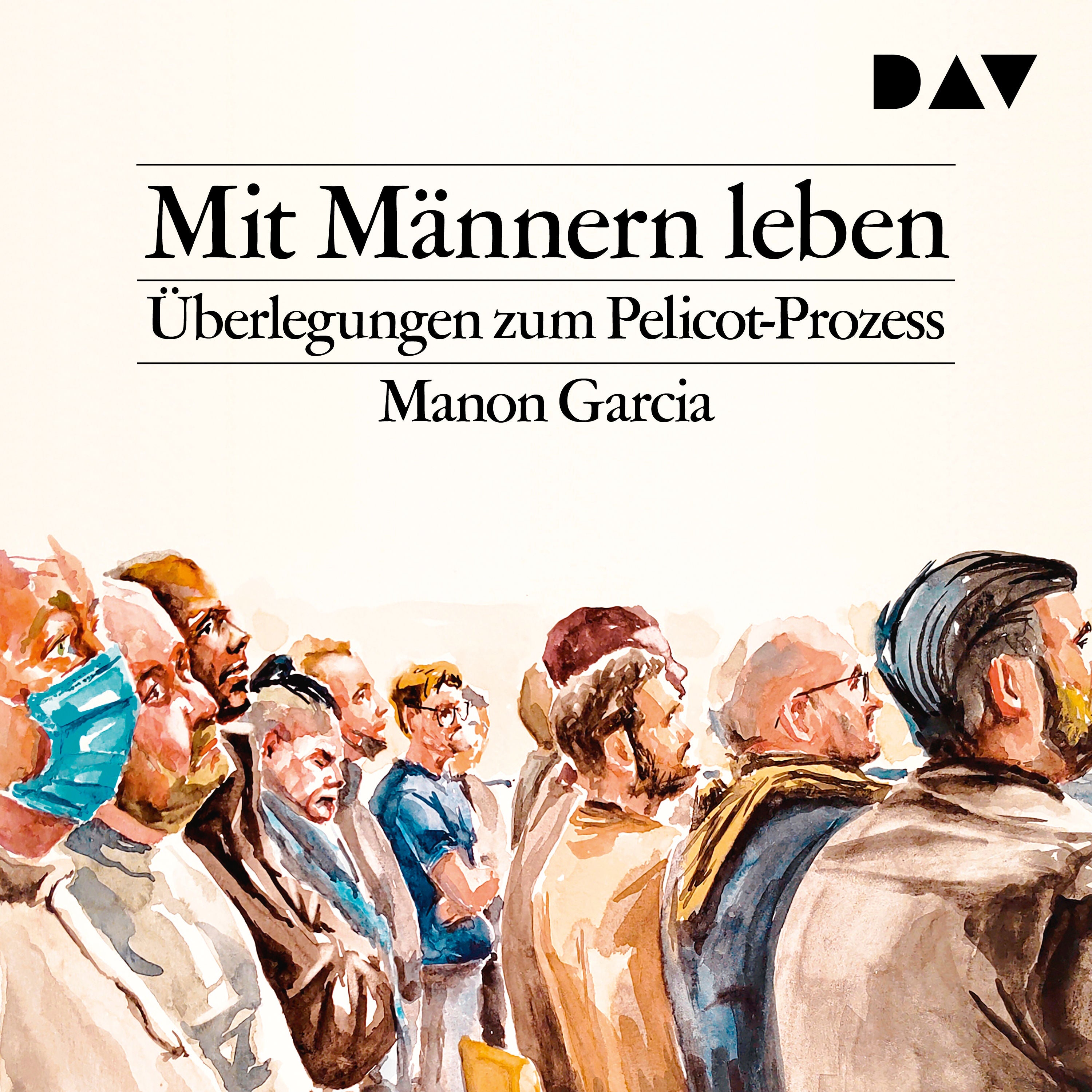 Mit Männern leben. Überlegungen zum Pelicot-Prozess