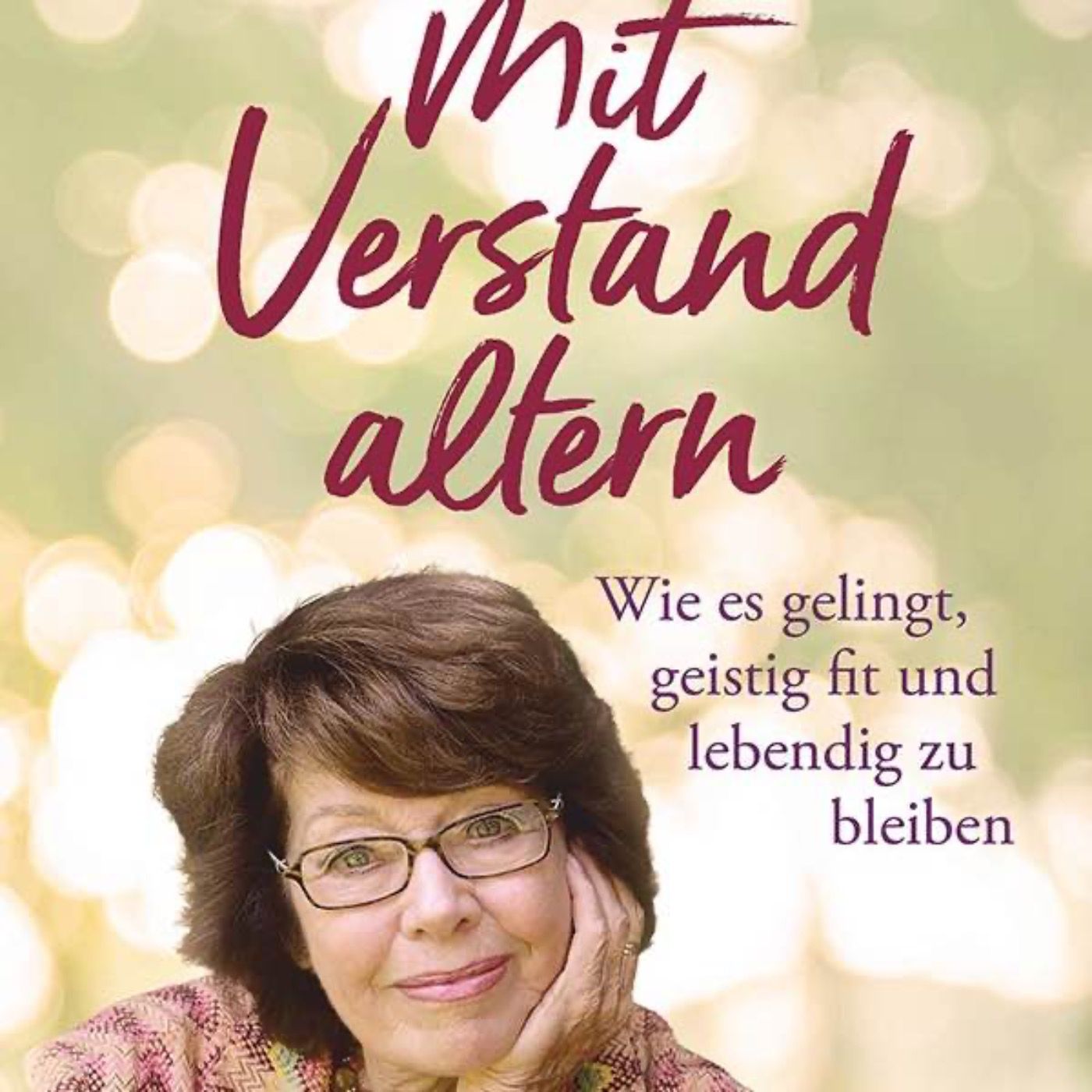Mit Verstand altern