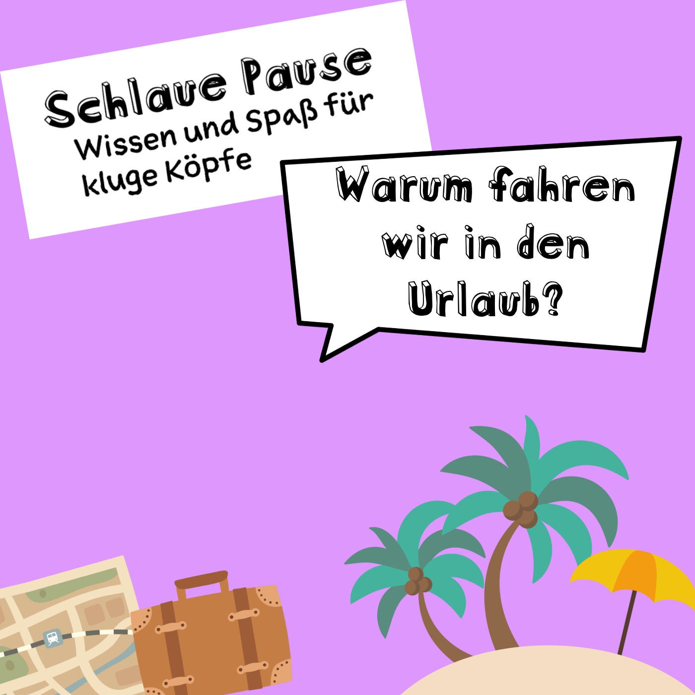 Warum fahren wir in den Urlaub?