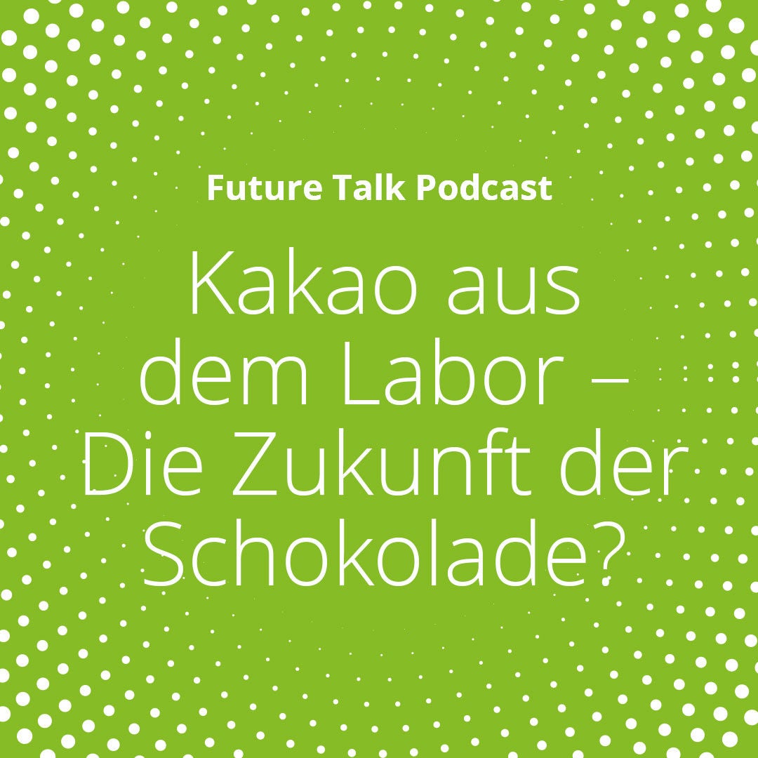 Kakao aus dem Labor – Die Zukunft der Schokolade? (Folge 236)