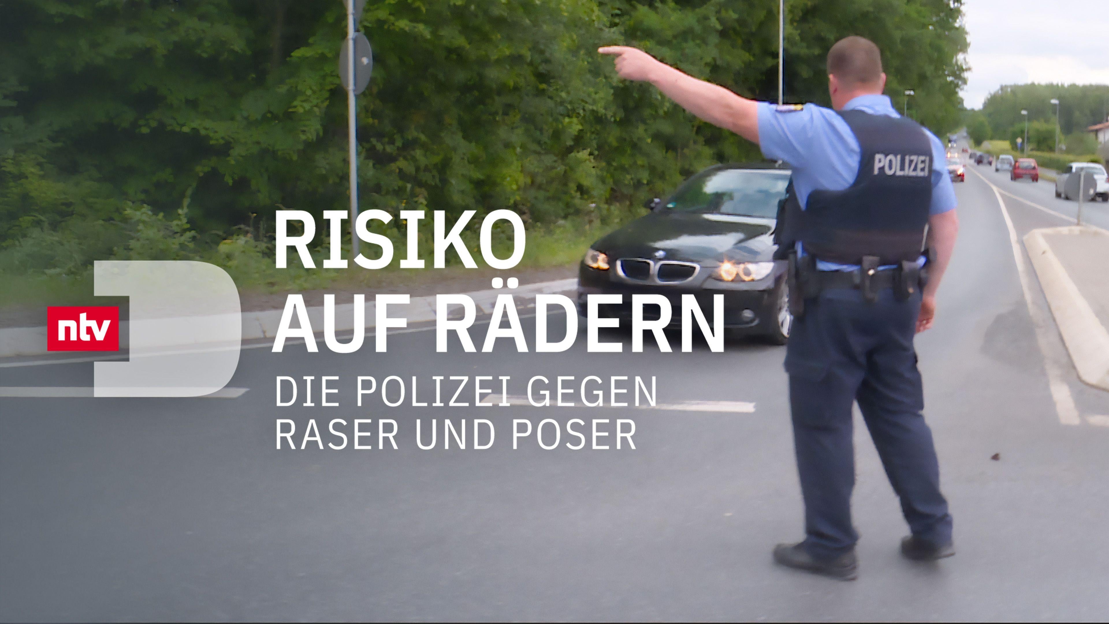 Risiko auf Rädern - Die Polizei gegen Raser und Poser