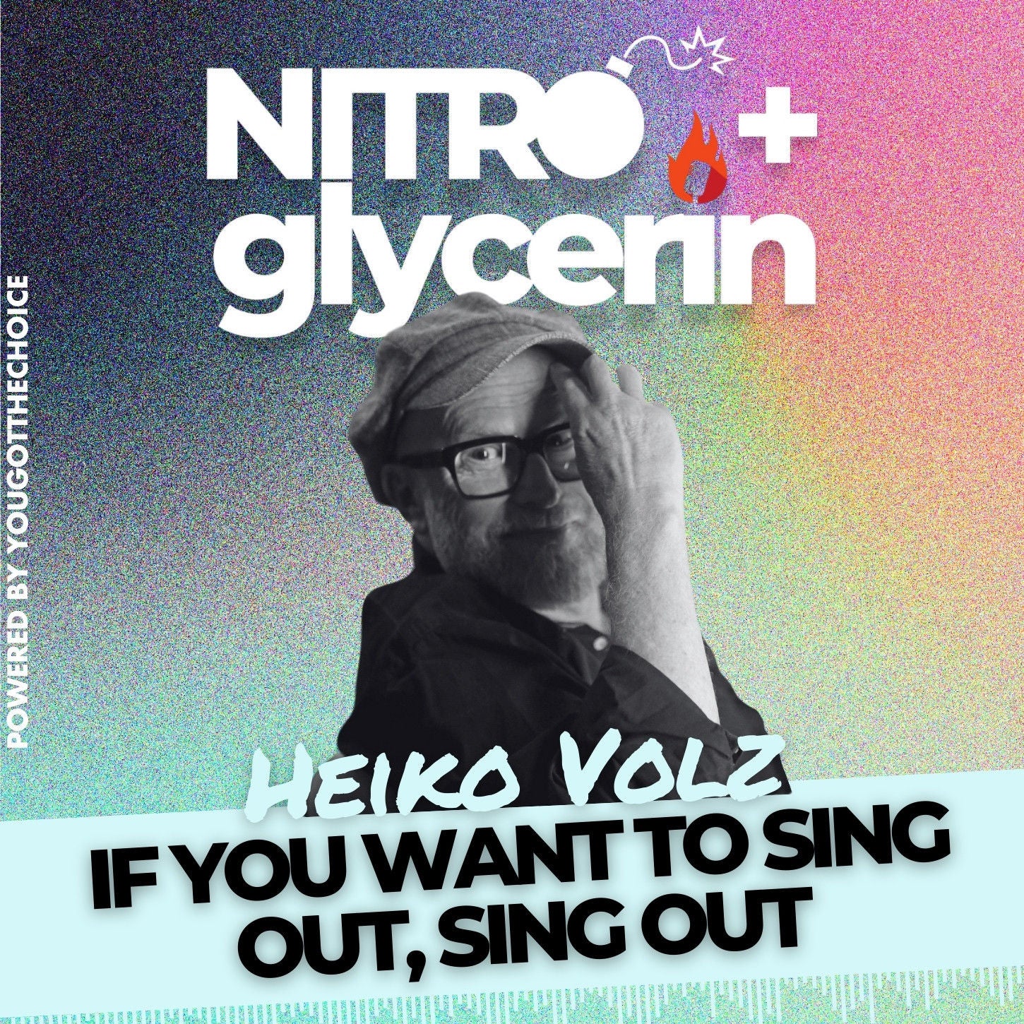 EP11 Nitro+glycerin - Heiko Volz - If you want to sing out, sing out