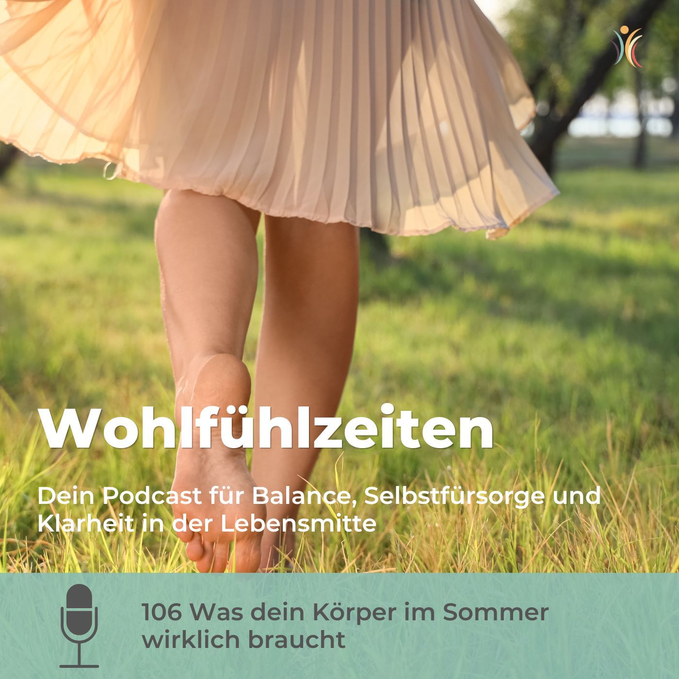 106 Was dein Körper im Sommer wirklich braucht