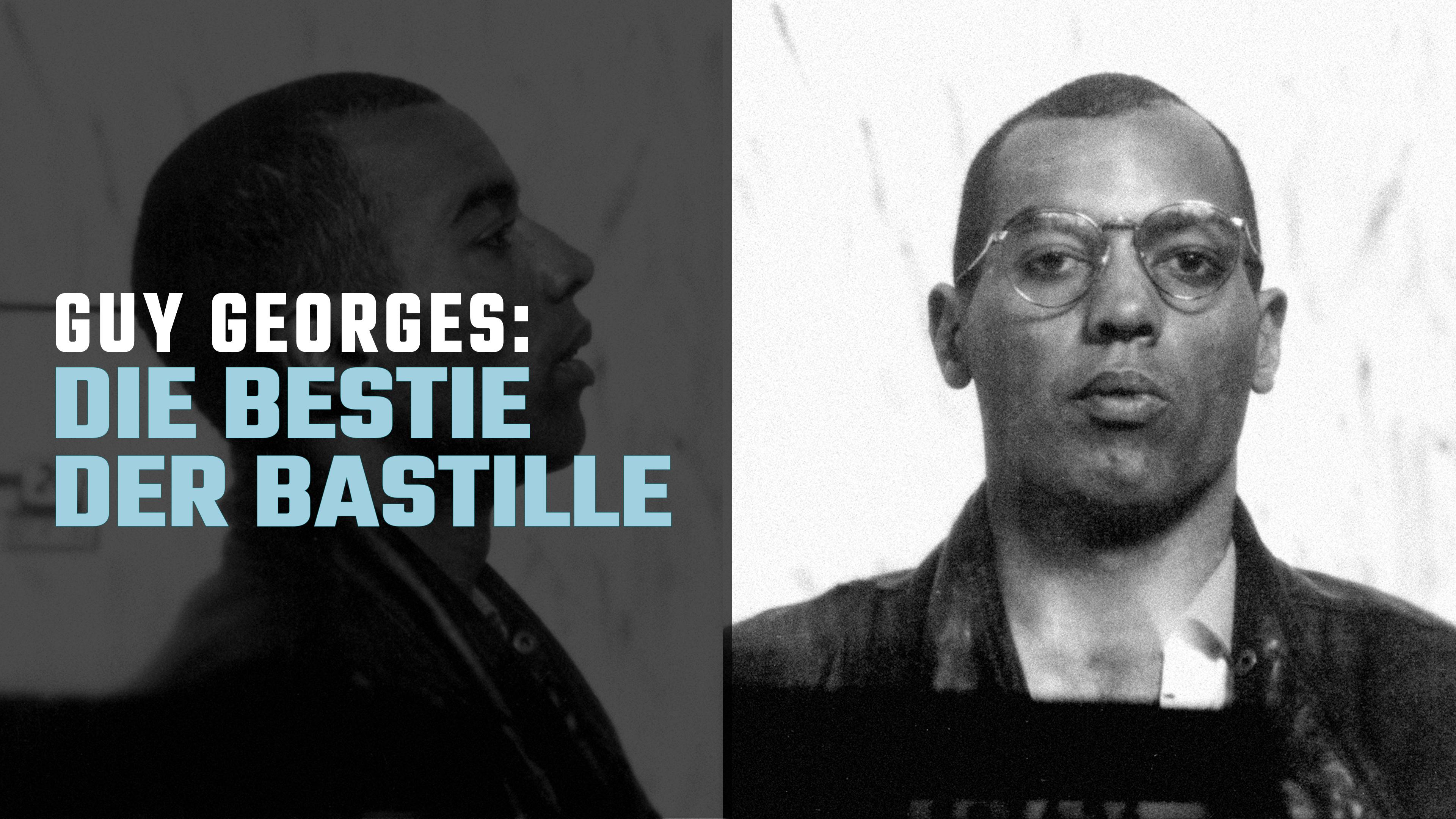 Guy Georges: Die Bestie der Bastille