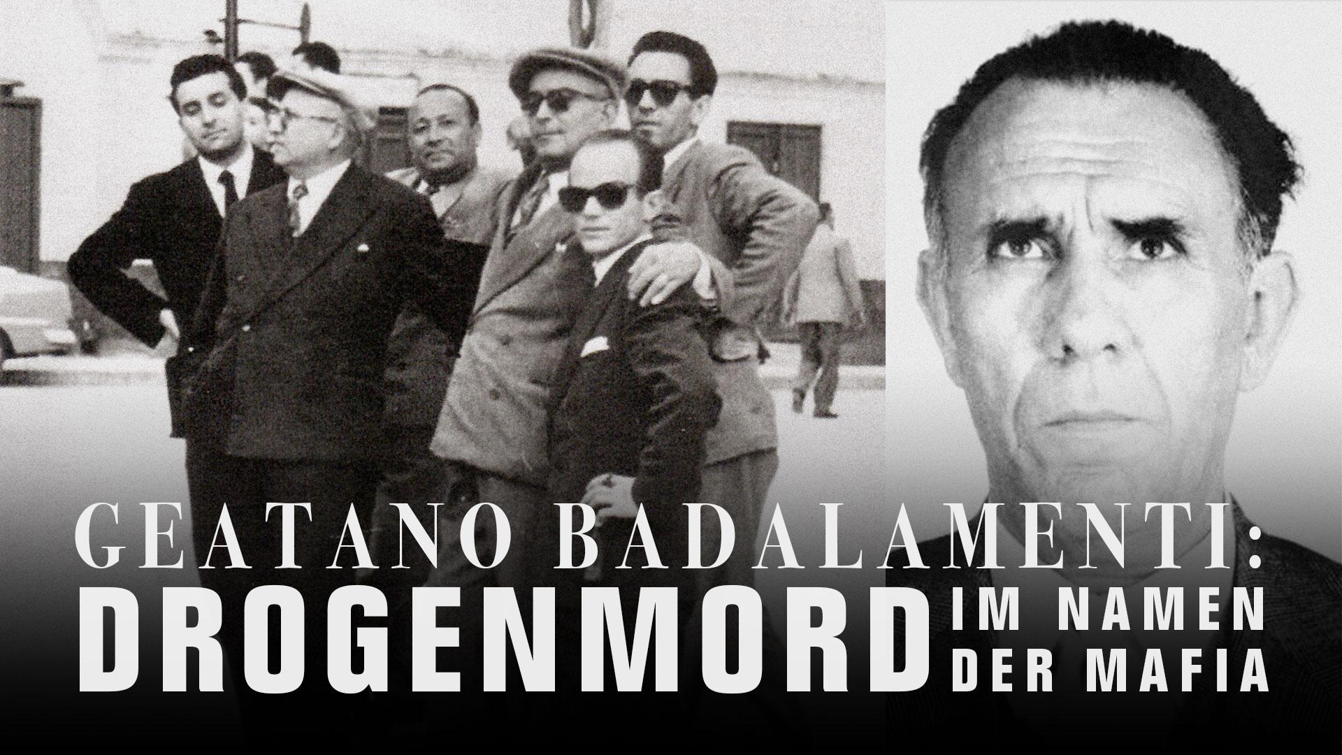 Gaetano Badalamenti: Drogenmord im Namen der Mafia