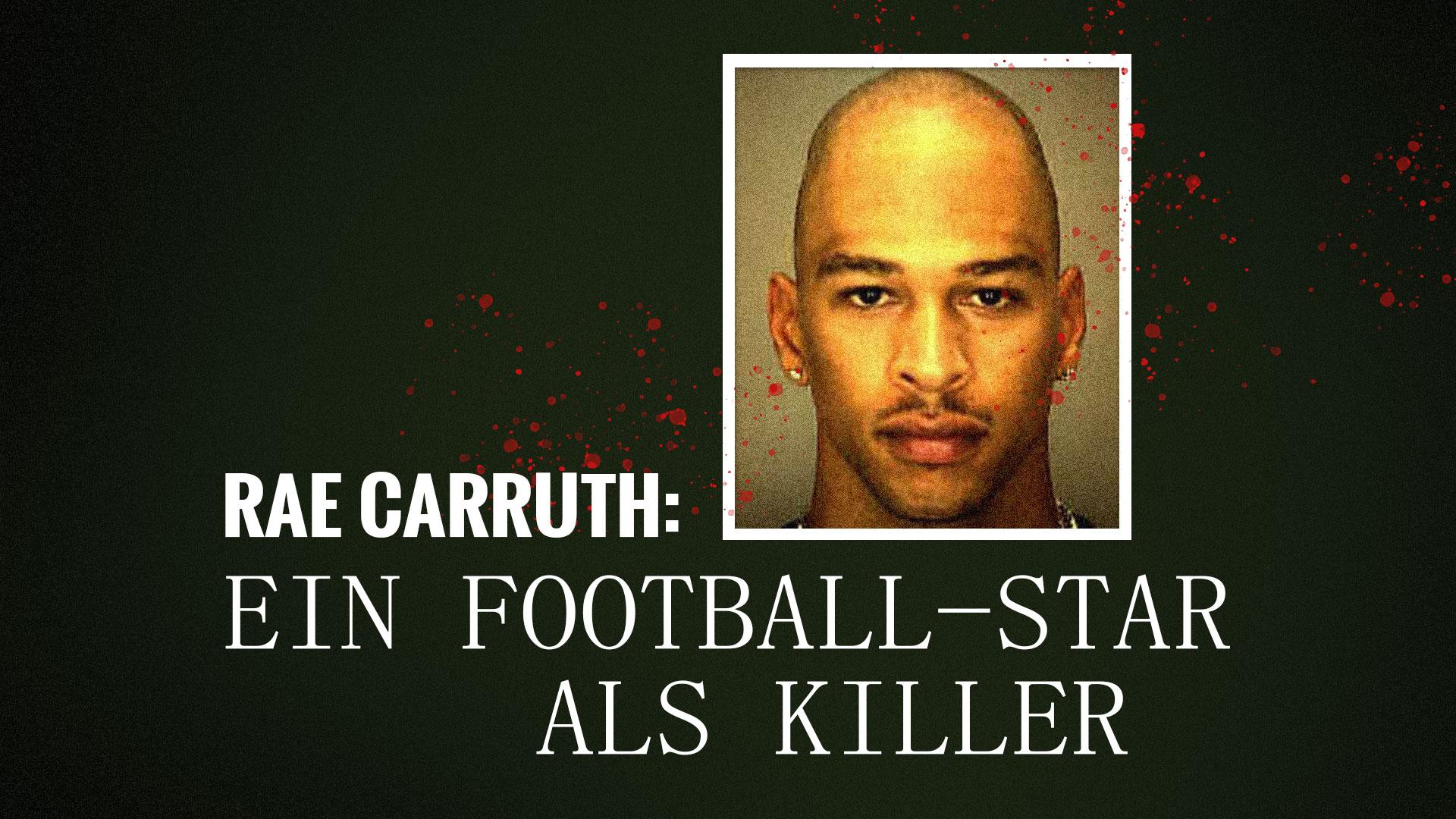 Rae Carruth: Ein Football-Star als Killer