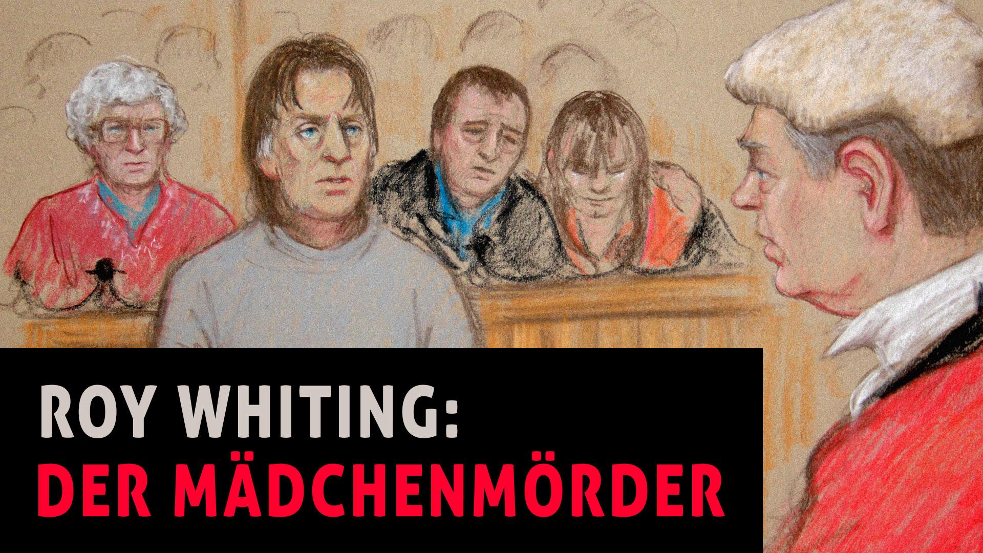 Roy Whiting: Der Mädchenmörder