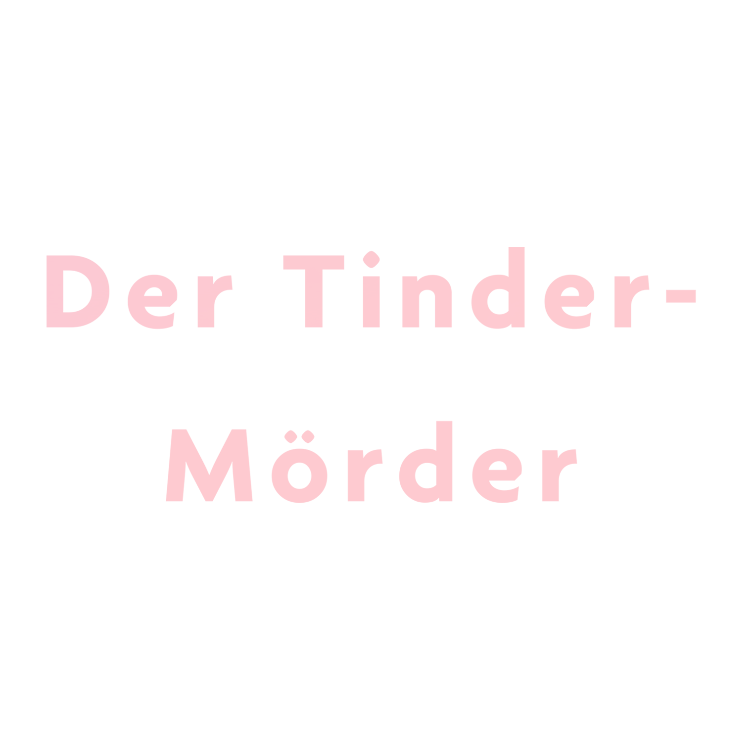 Der Tinder-Mörder - Der Fall Molly McLaren