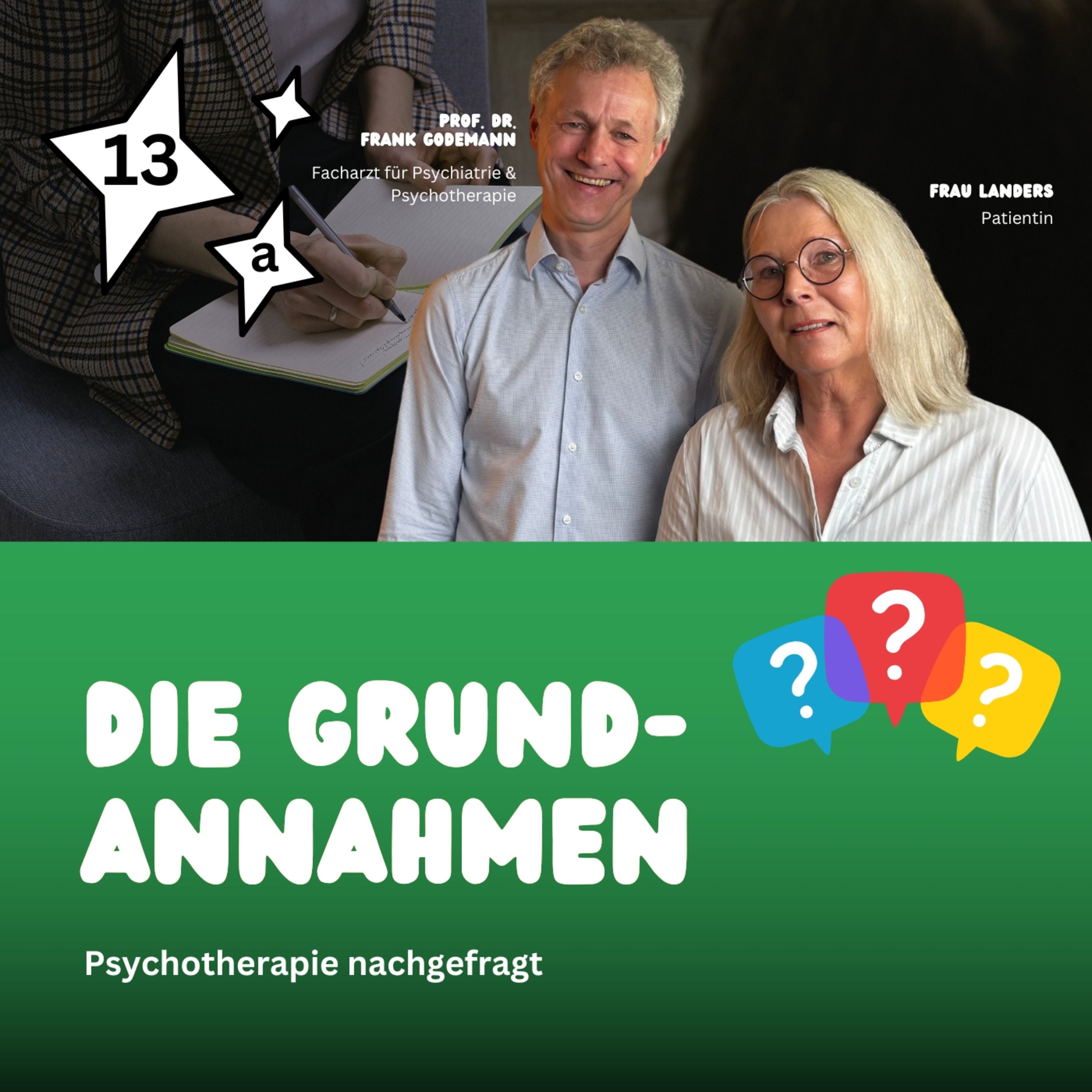 Grundannahmen – Psychotherapie nachgefragt (mit Frau Landers)