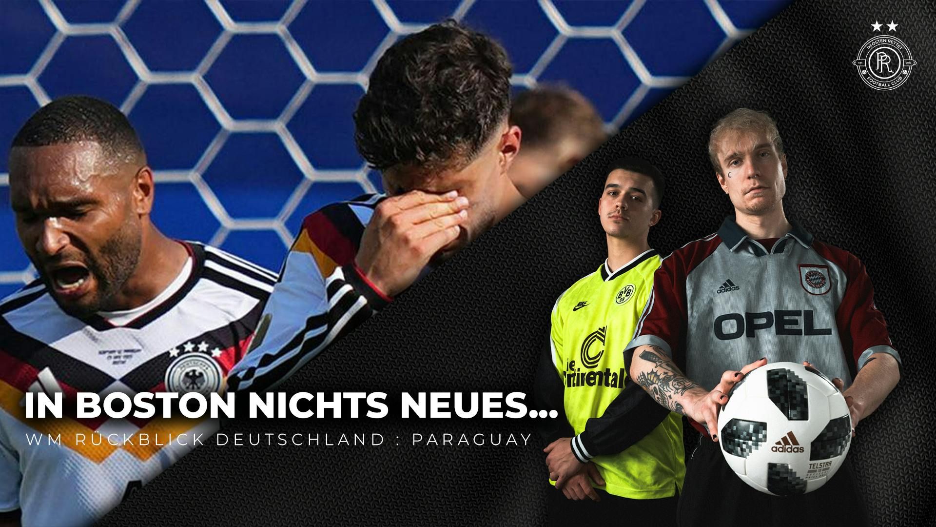 In Bosten nichts Neues ... | WM26 Rückblick Deutschland : Paraguay