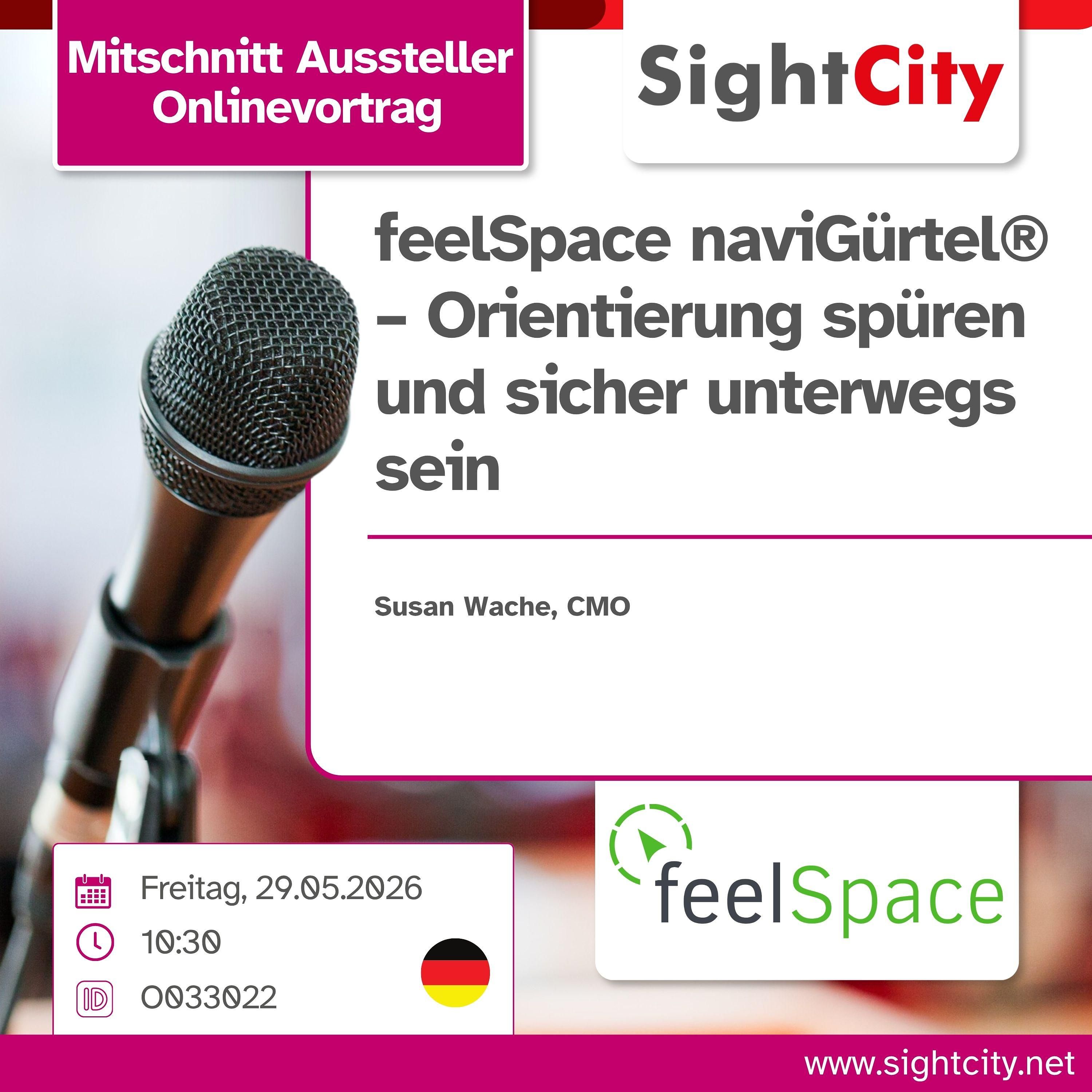 SightCity Ausstellervortrag 2026: feelSpace naviGürtel® – Orientierung spüren und sicher unterwegs sein (O033022)
