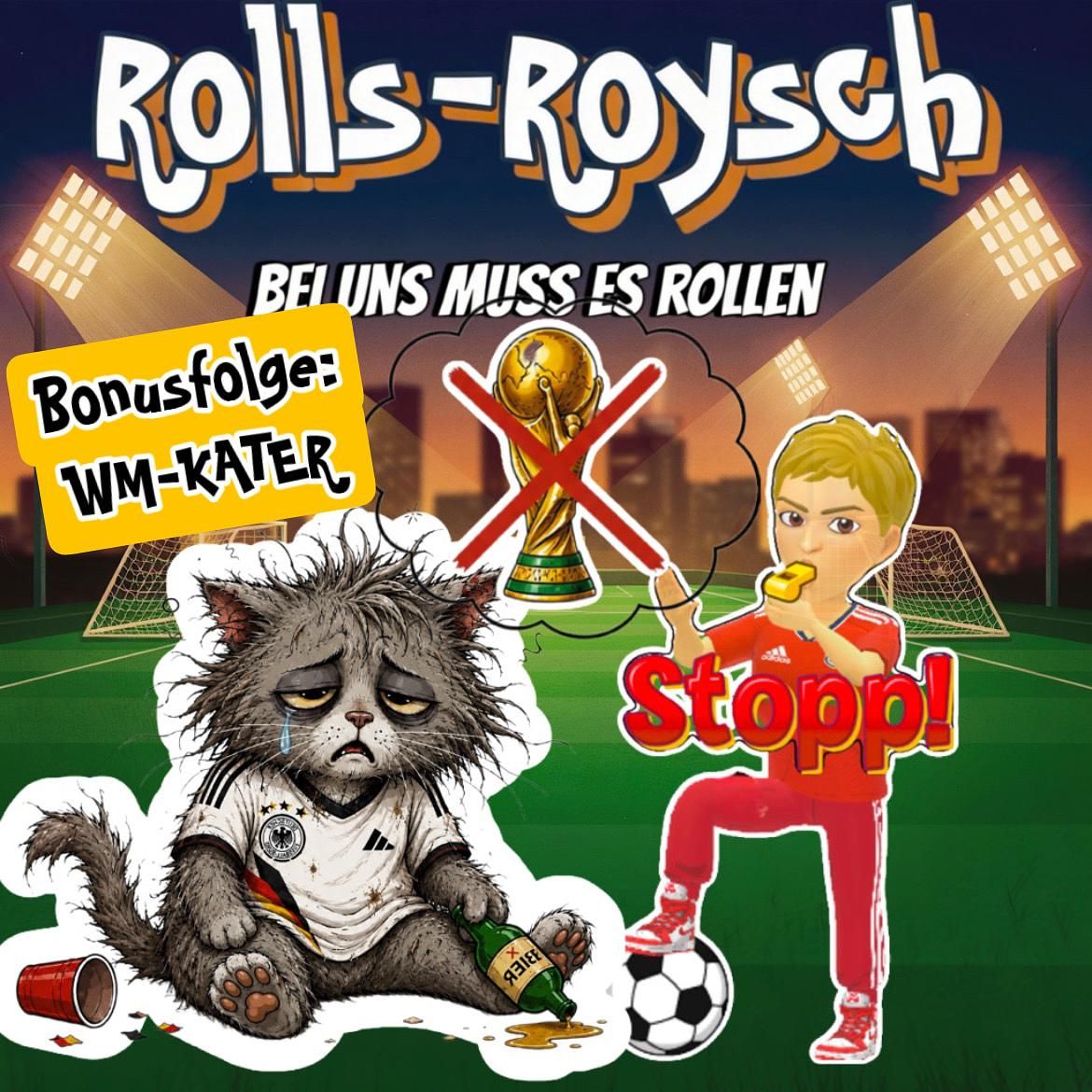 Bonusfolge: WM-KATER