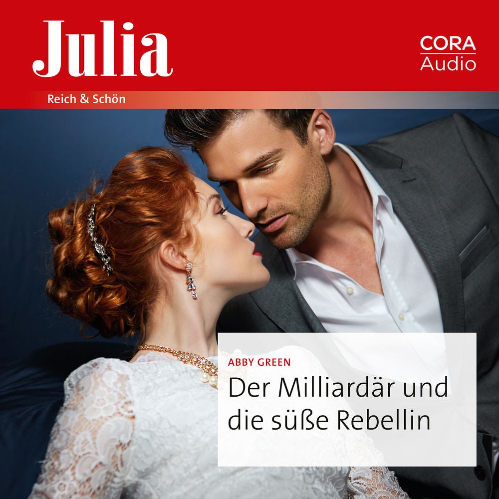 Der Milliardär und die süße Rebellin