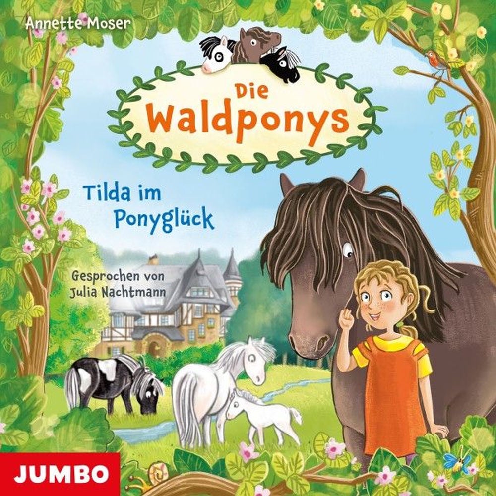 Die Waldponys. Tilda im Ponyglück (Band 1)