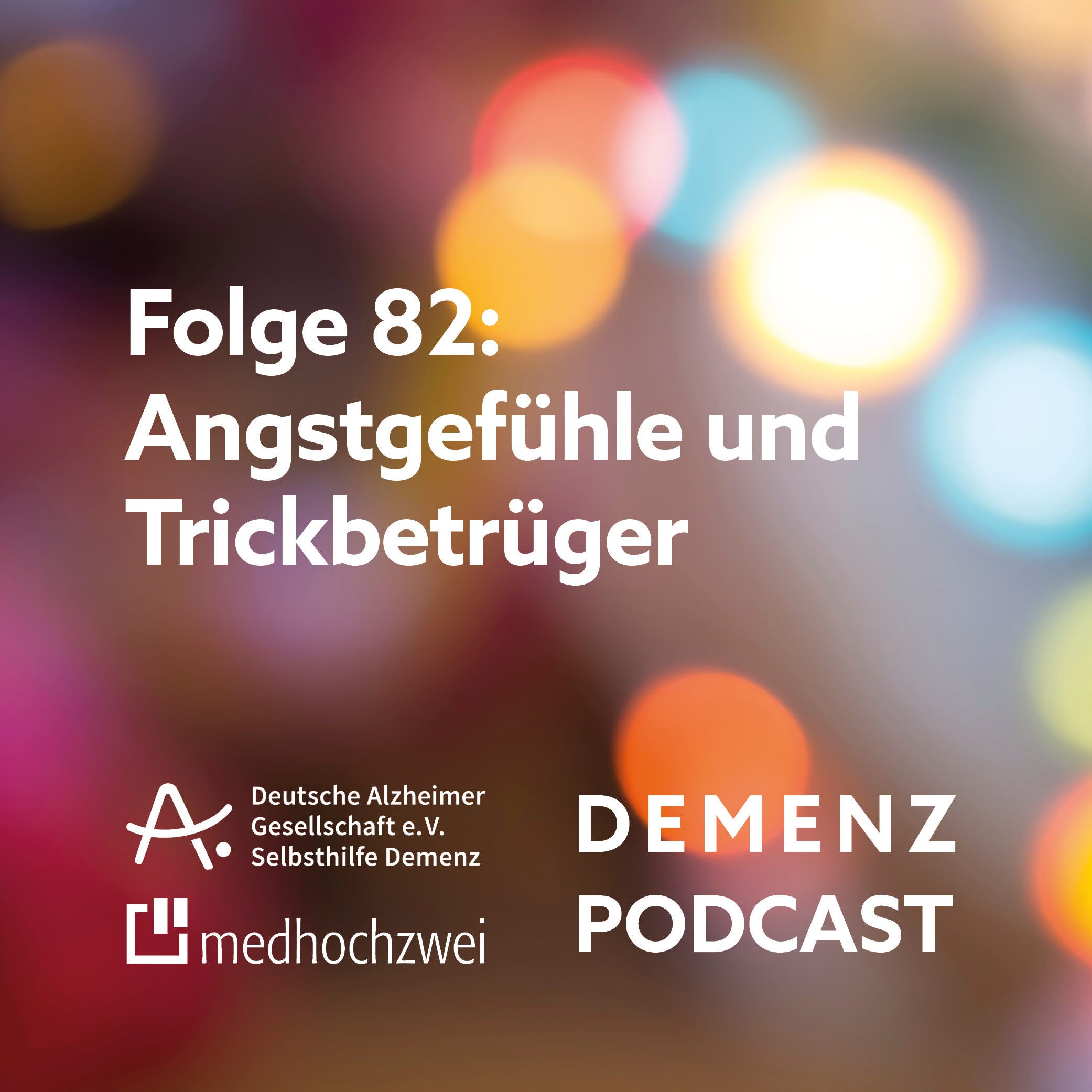 Folge 82: Angstgefühle und Trickbetrüger