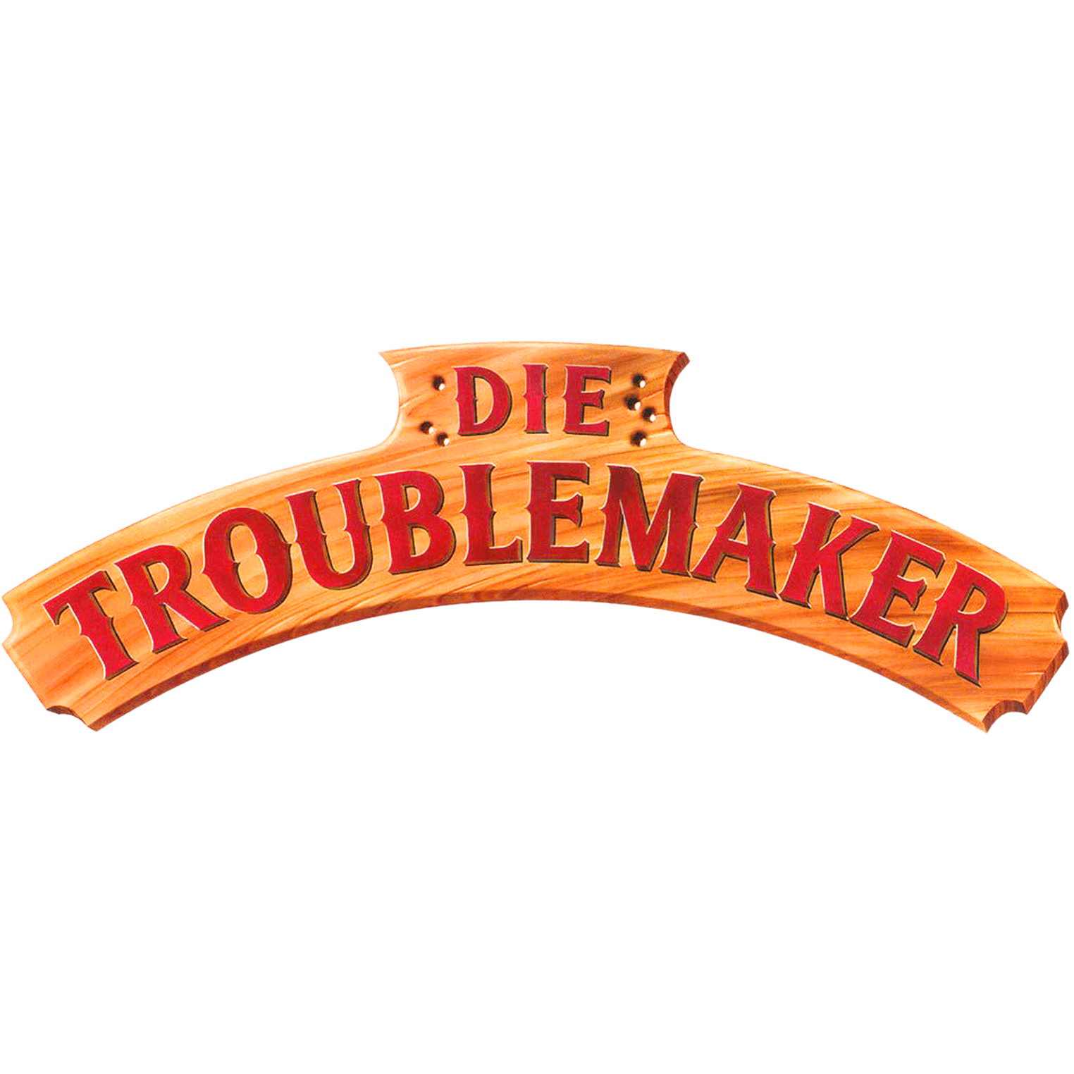 Die Troublemaker