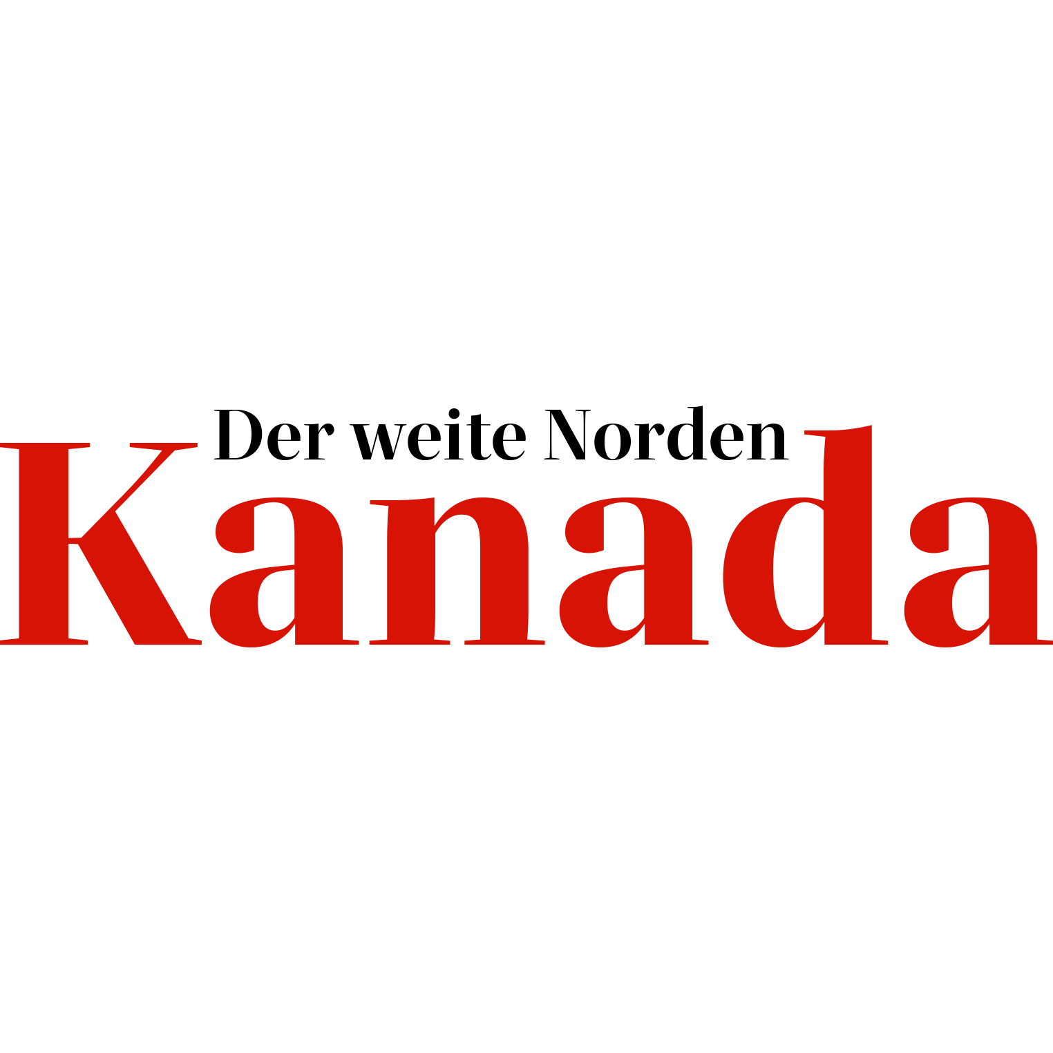 Kanada - Der weite Norden