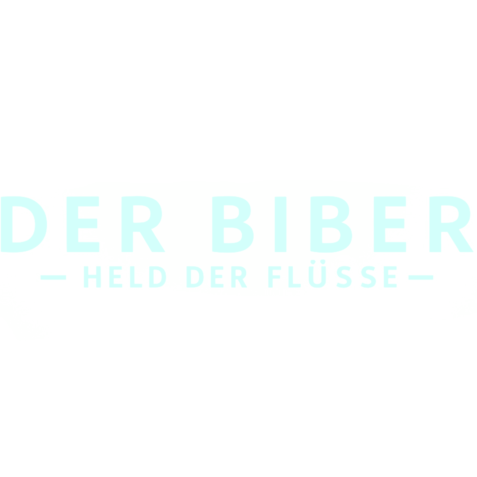 Der Biber - Held der Flüsse