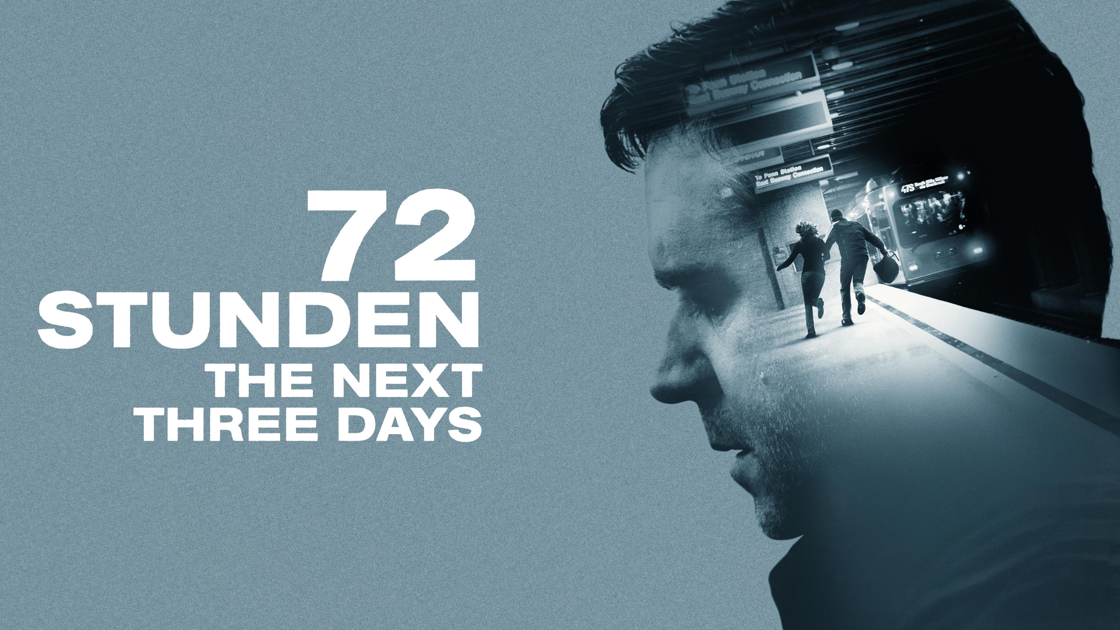 72 Stunden - The Next Three Days